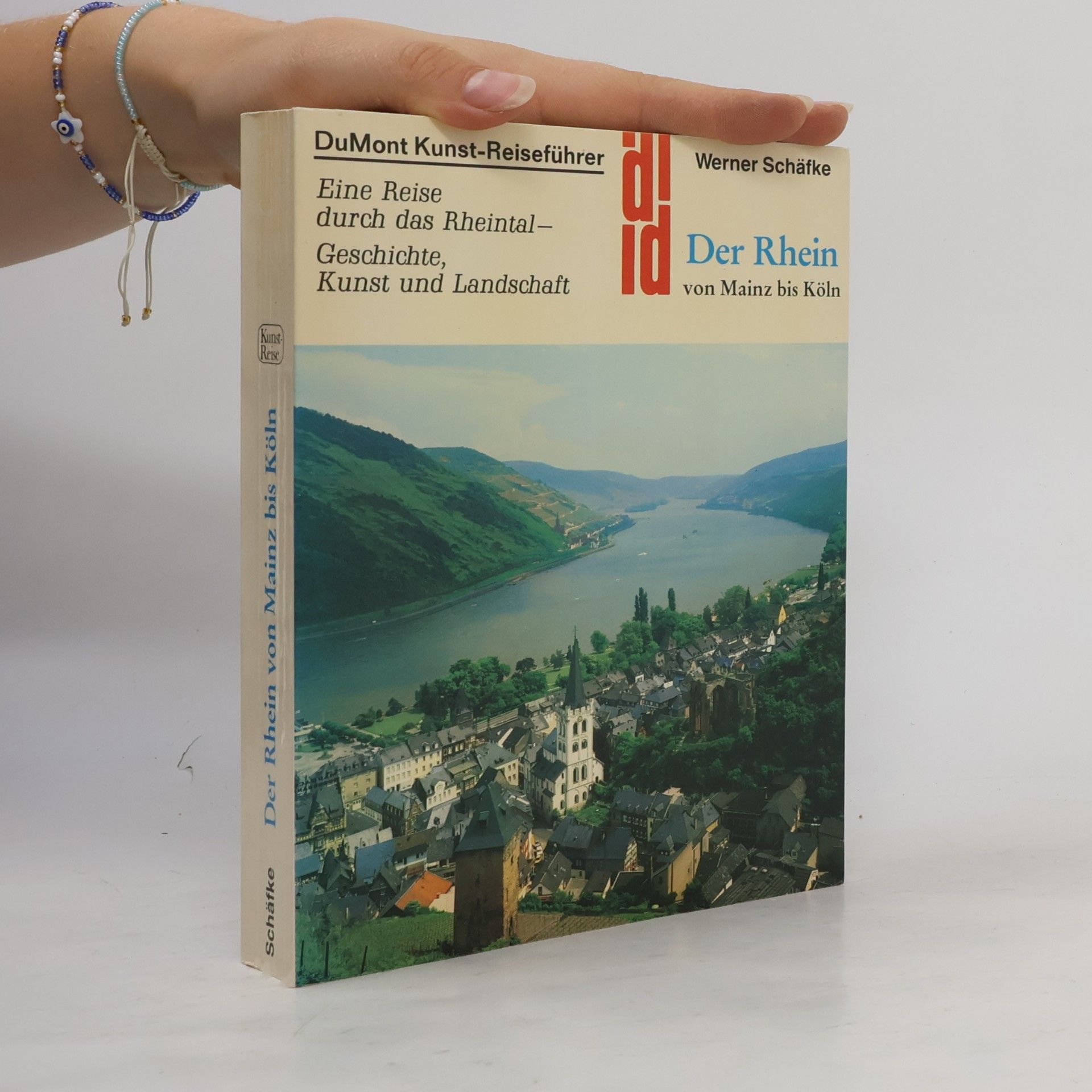 Werner Schäfke Der Rhein von Mainz bis Köln