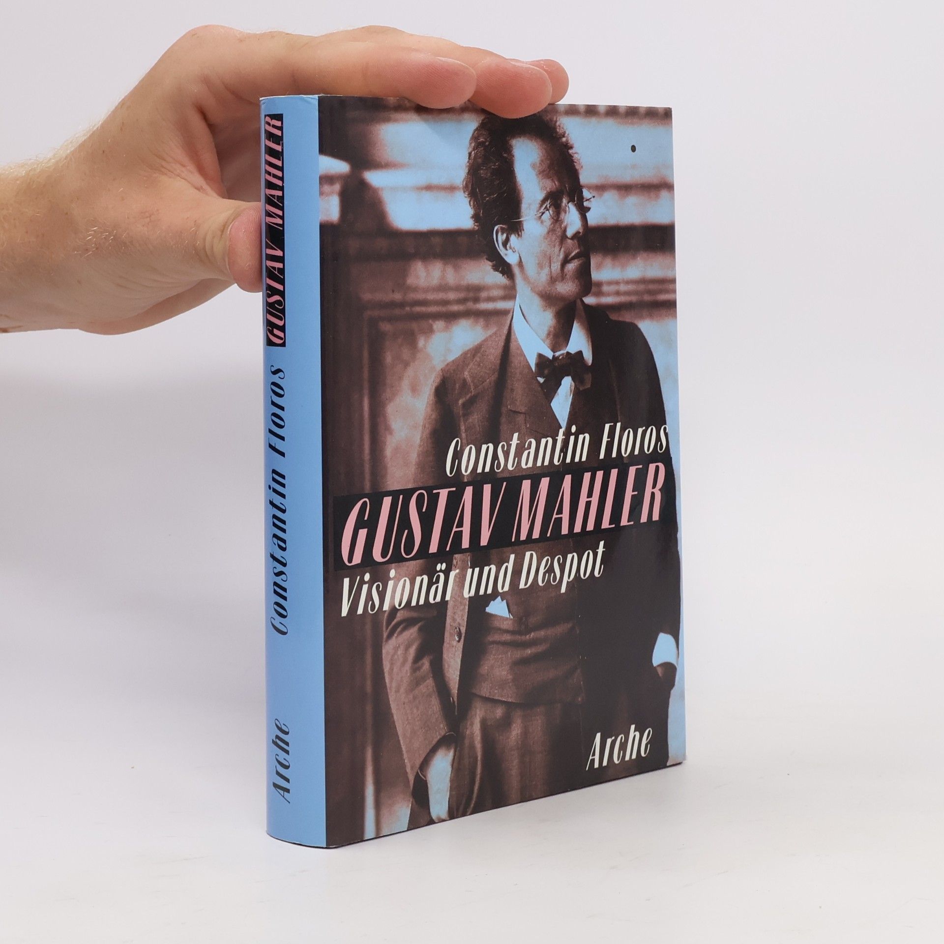 Constantin Floros Gustav Mahler, Visionär und Despot
