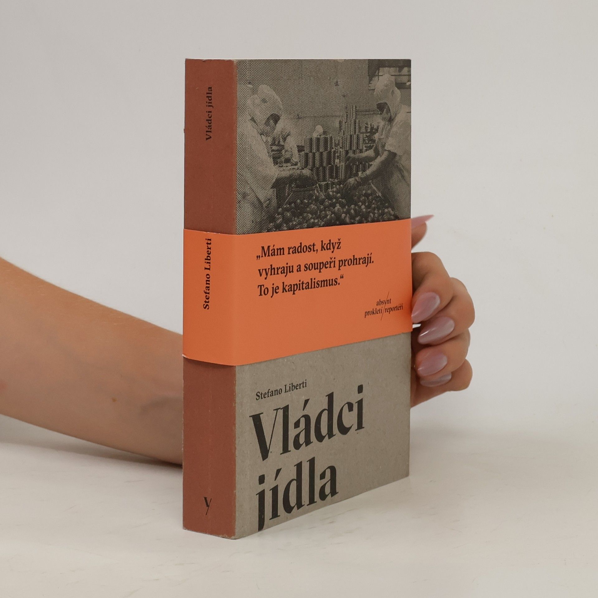 Stefano Liberti Vládci jídla