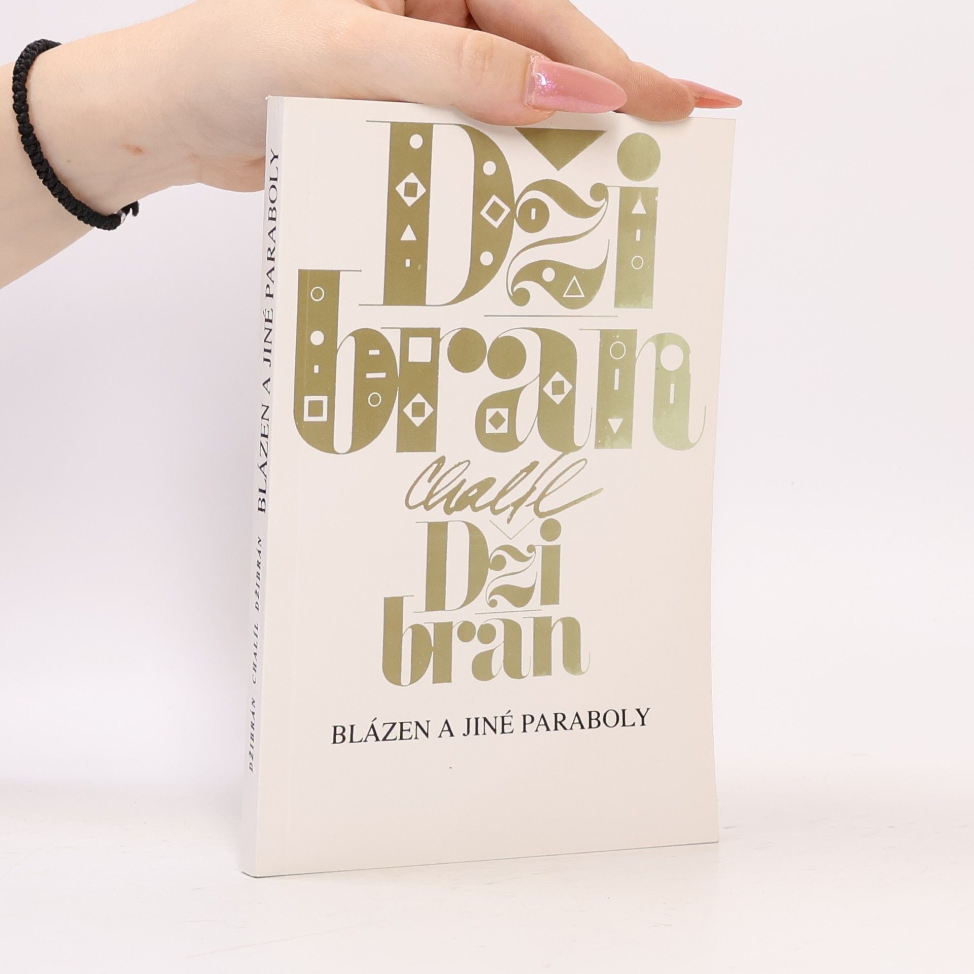 Chalíl Džibrán Blázen a jiné paraboly