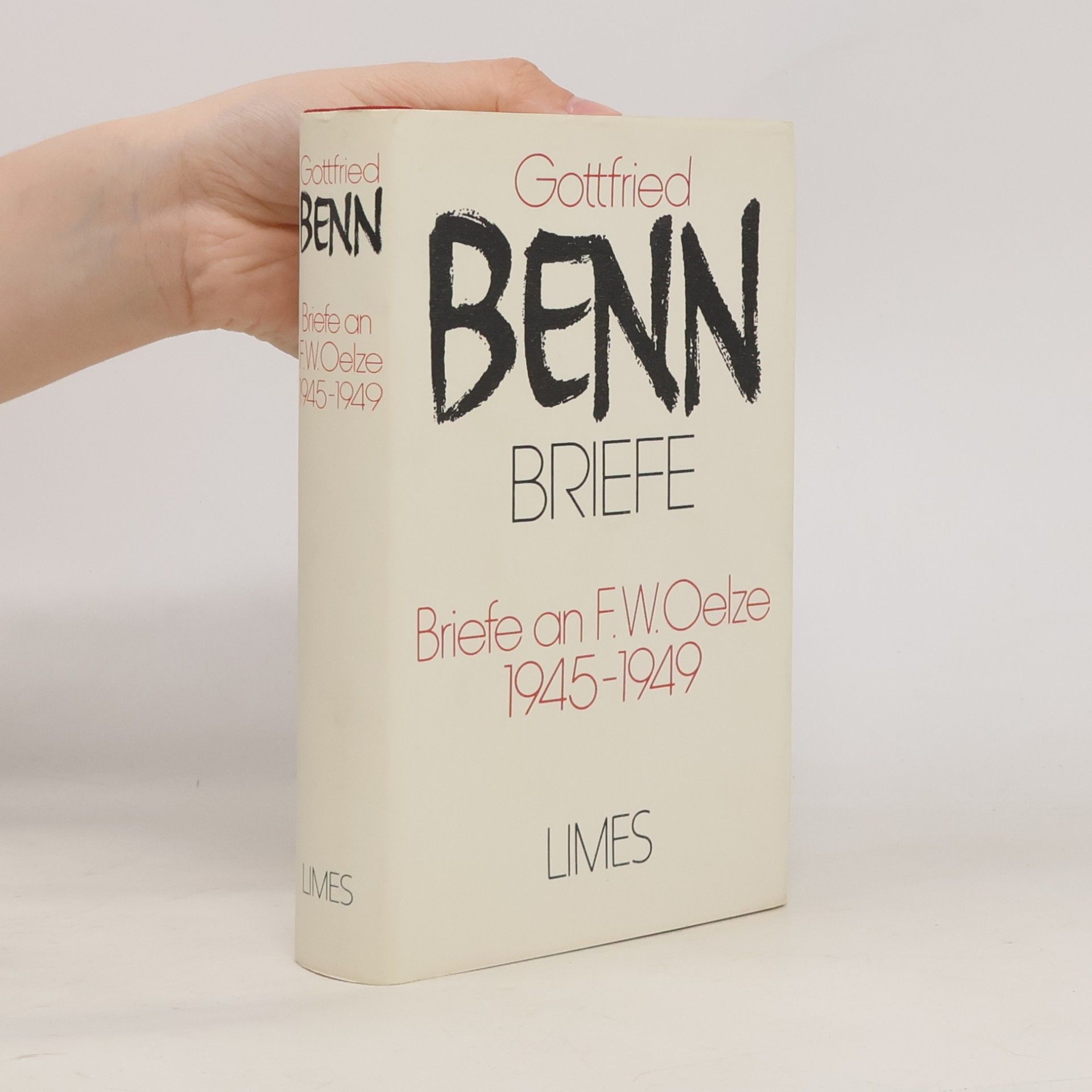 Gottfried Benn Briefe an F. W. Oelze 1945-1949