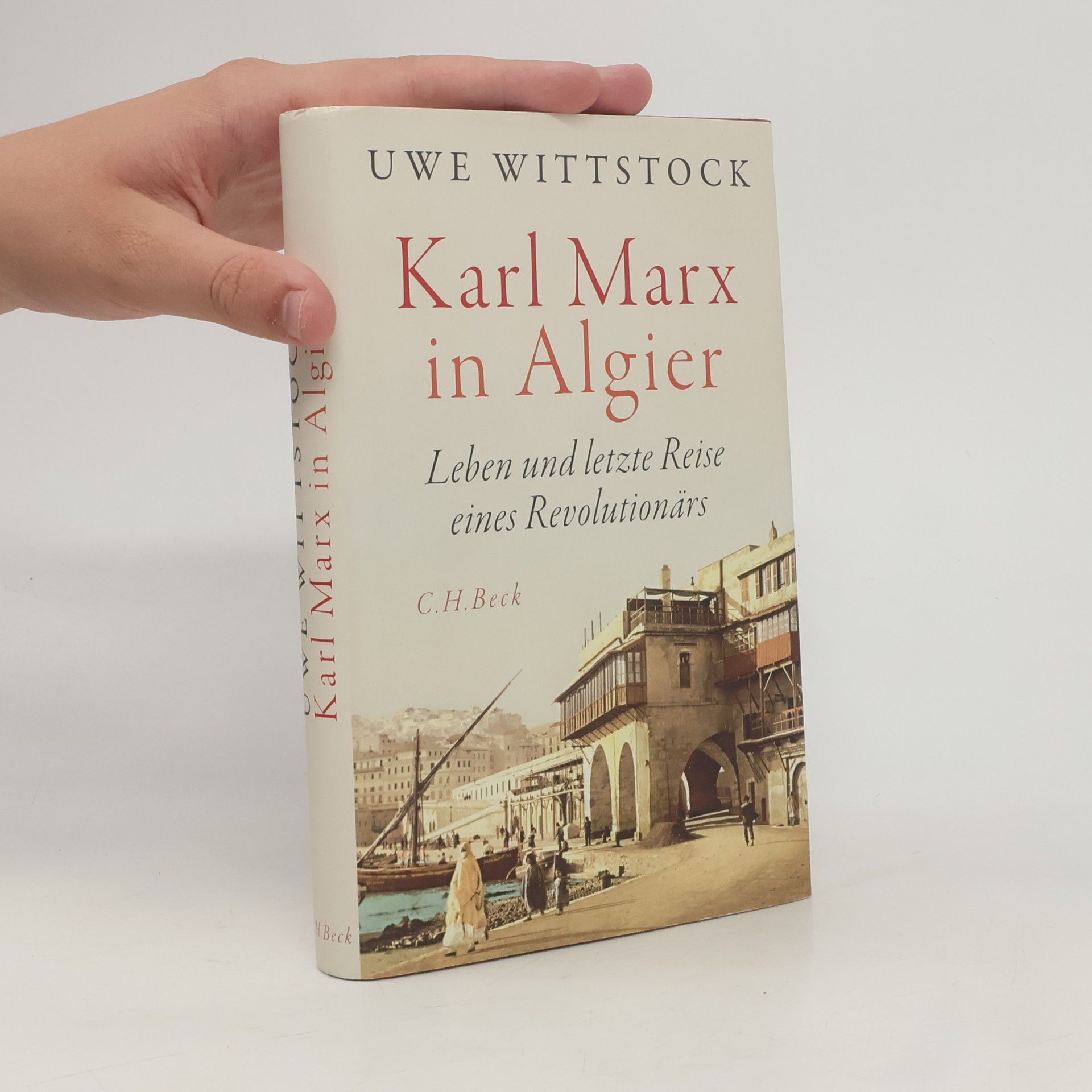 Uwe Wittstock Karl Marx in Algier