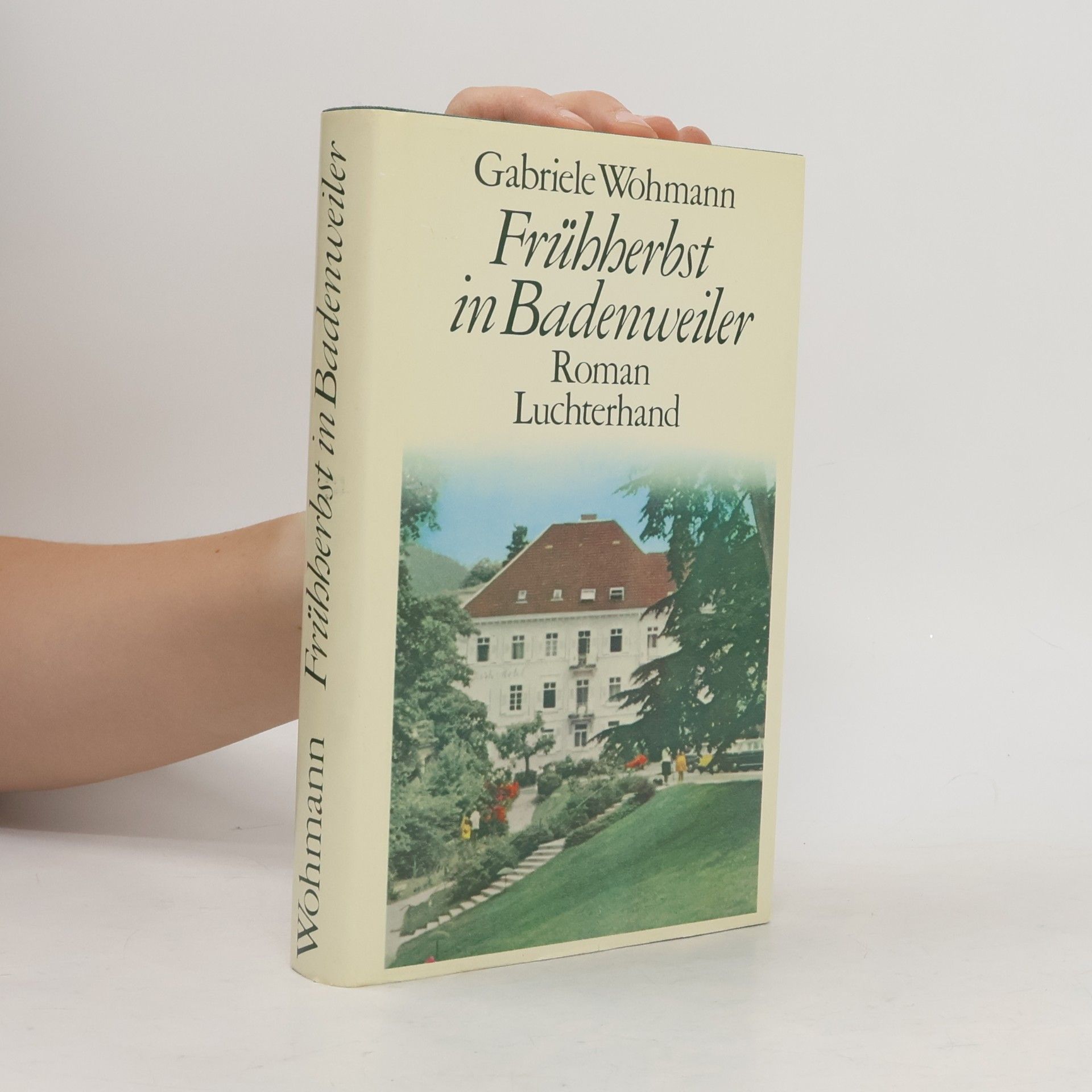 Gabriele Wohmann Frühherbst in Badenweiler