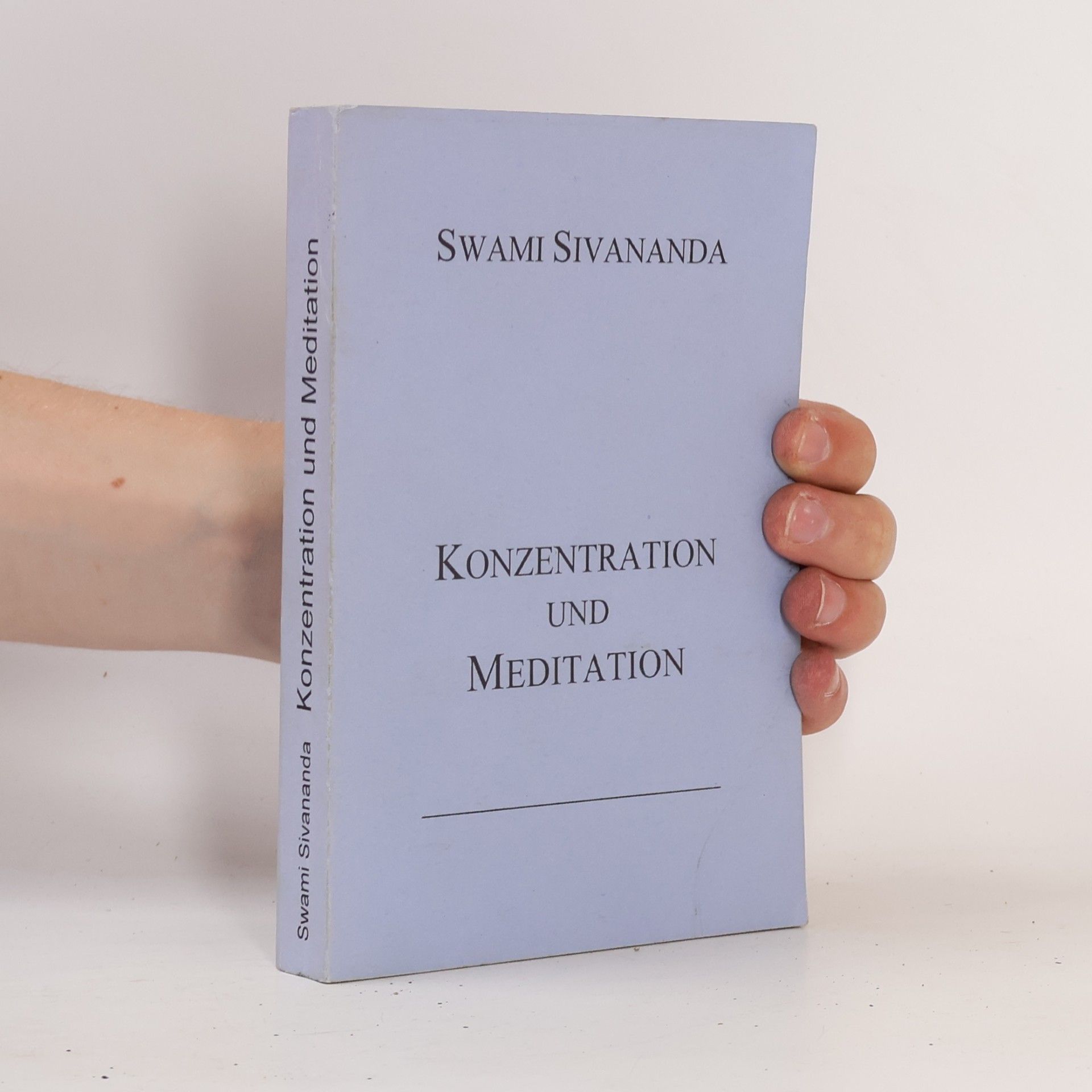 Swami Sivananda Konzentration und Meditation