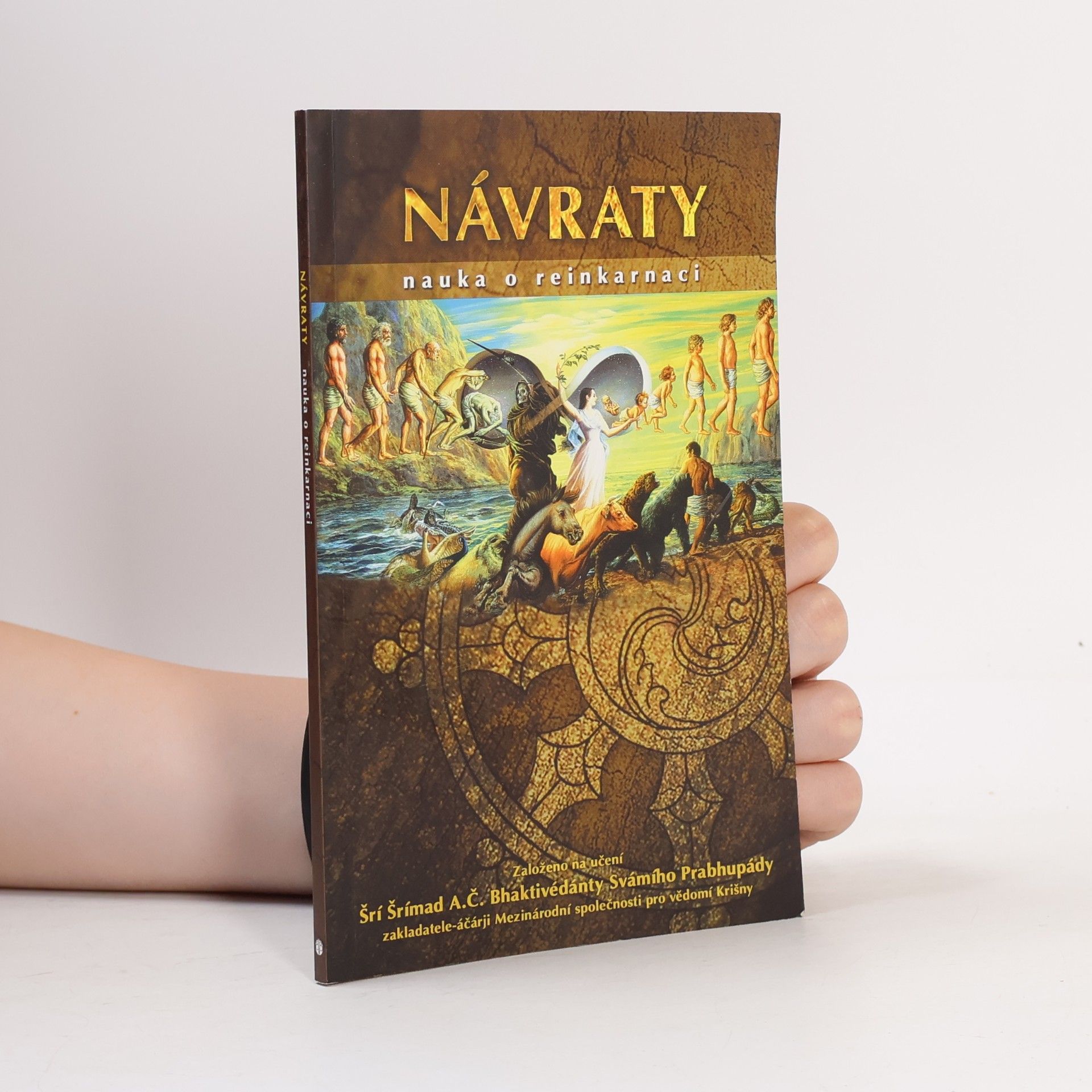Šrí Šrímad A. Č. Bhaktivédanta Swami Prabhupáda Návraty. Nauka o reinkarnaci