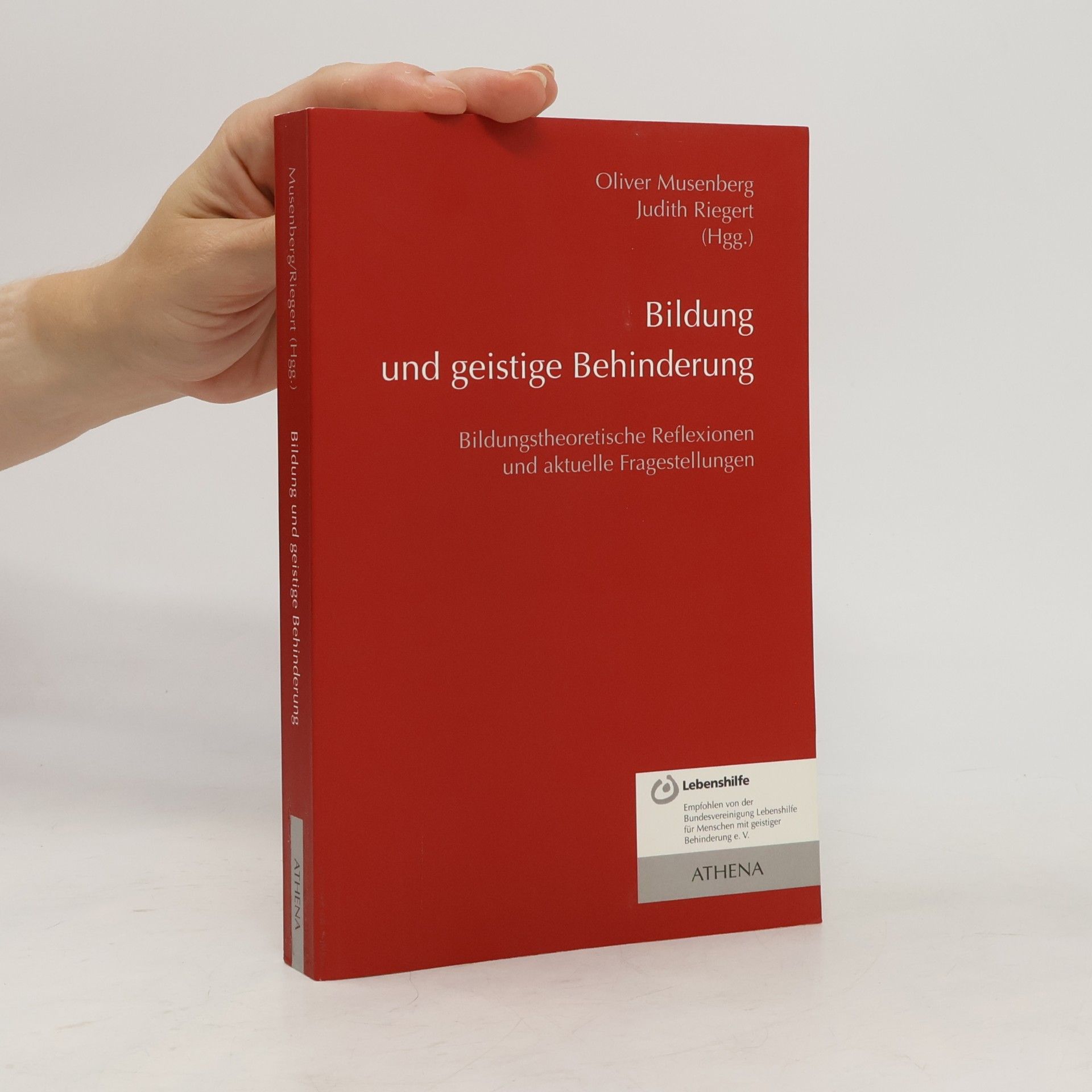 Judith Riegert Lehren und Lernen mit behinderten Menschen: Bildung und geistige Behinderung