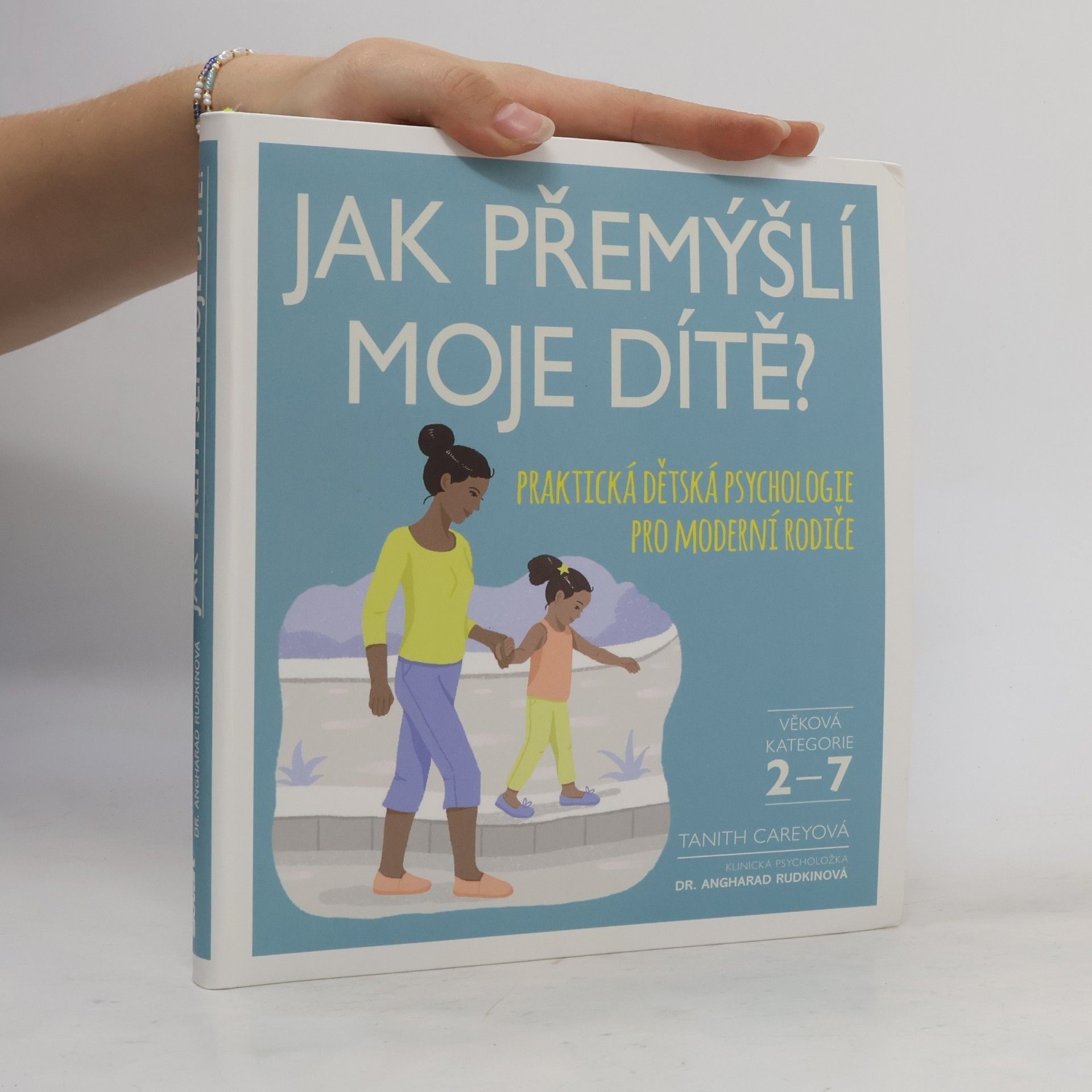 Tanith Carey Jak přemýšlí moje dítě?