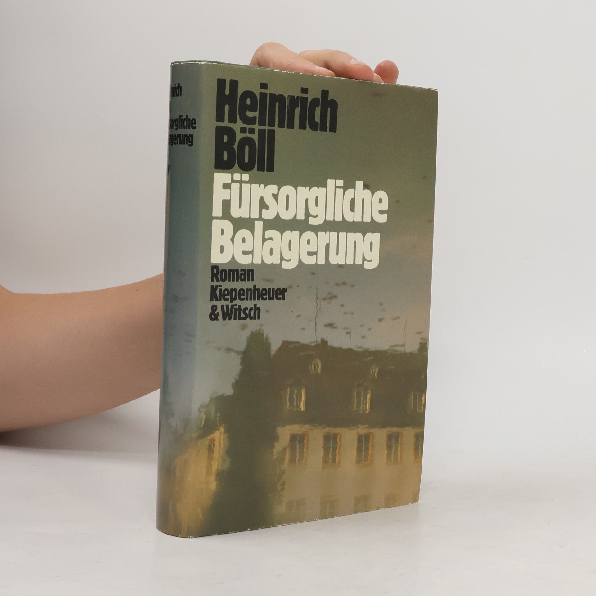 Heinrich Böll Fürsorgliche Belagerung