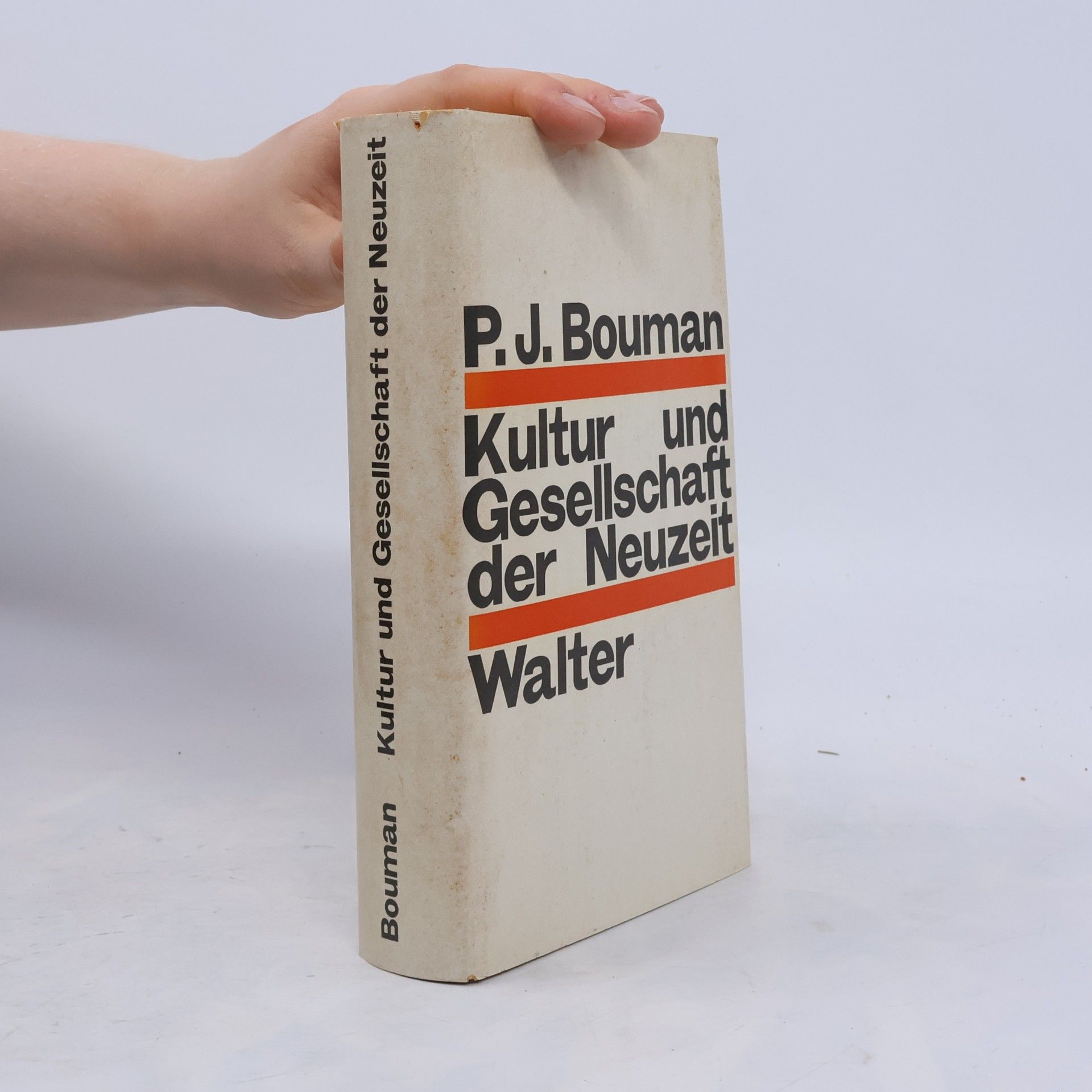 P. J. Bouman Kultur und Gesellschaft der Neuzeit