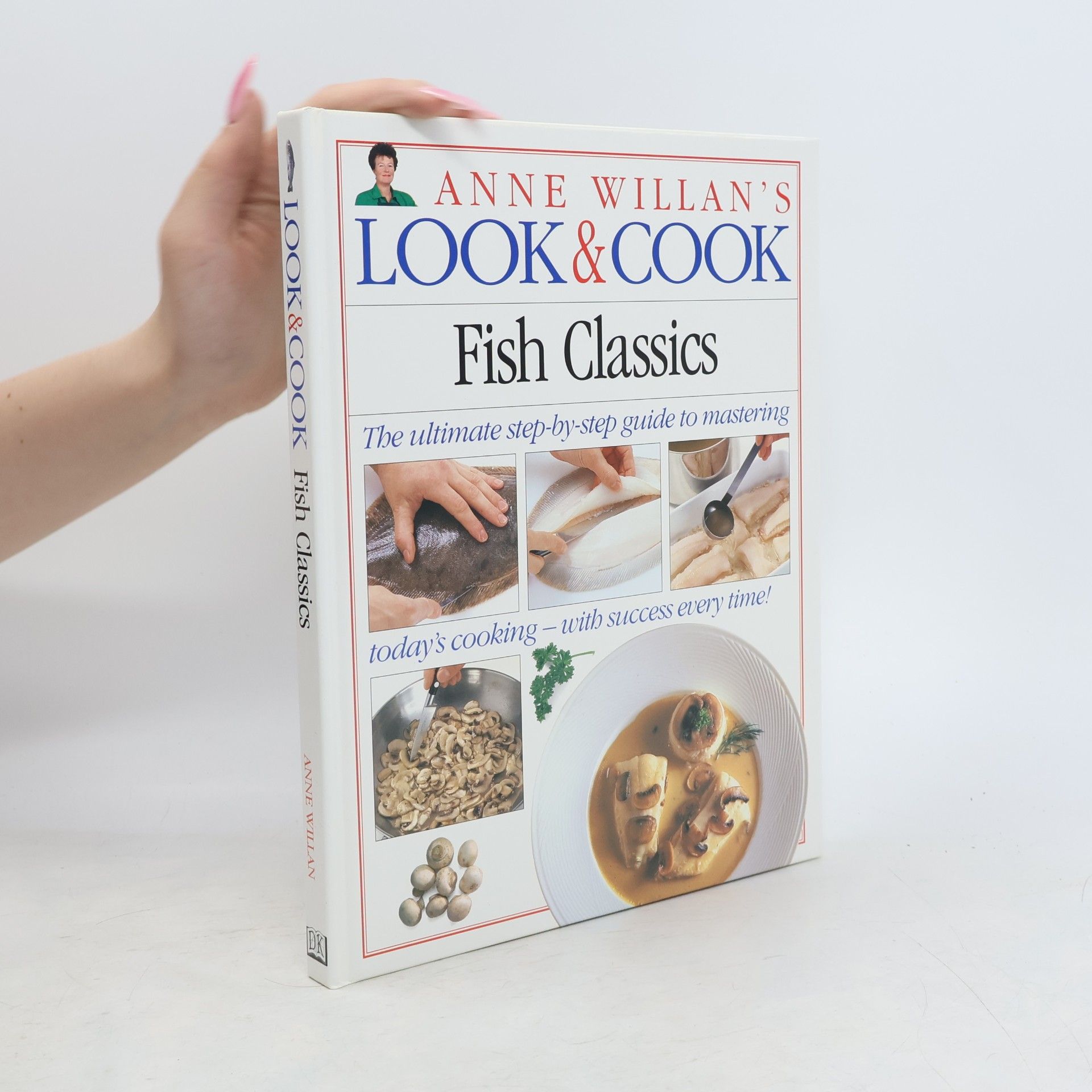 Jules Selmes Look & Cook: Fish Classics