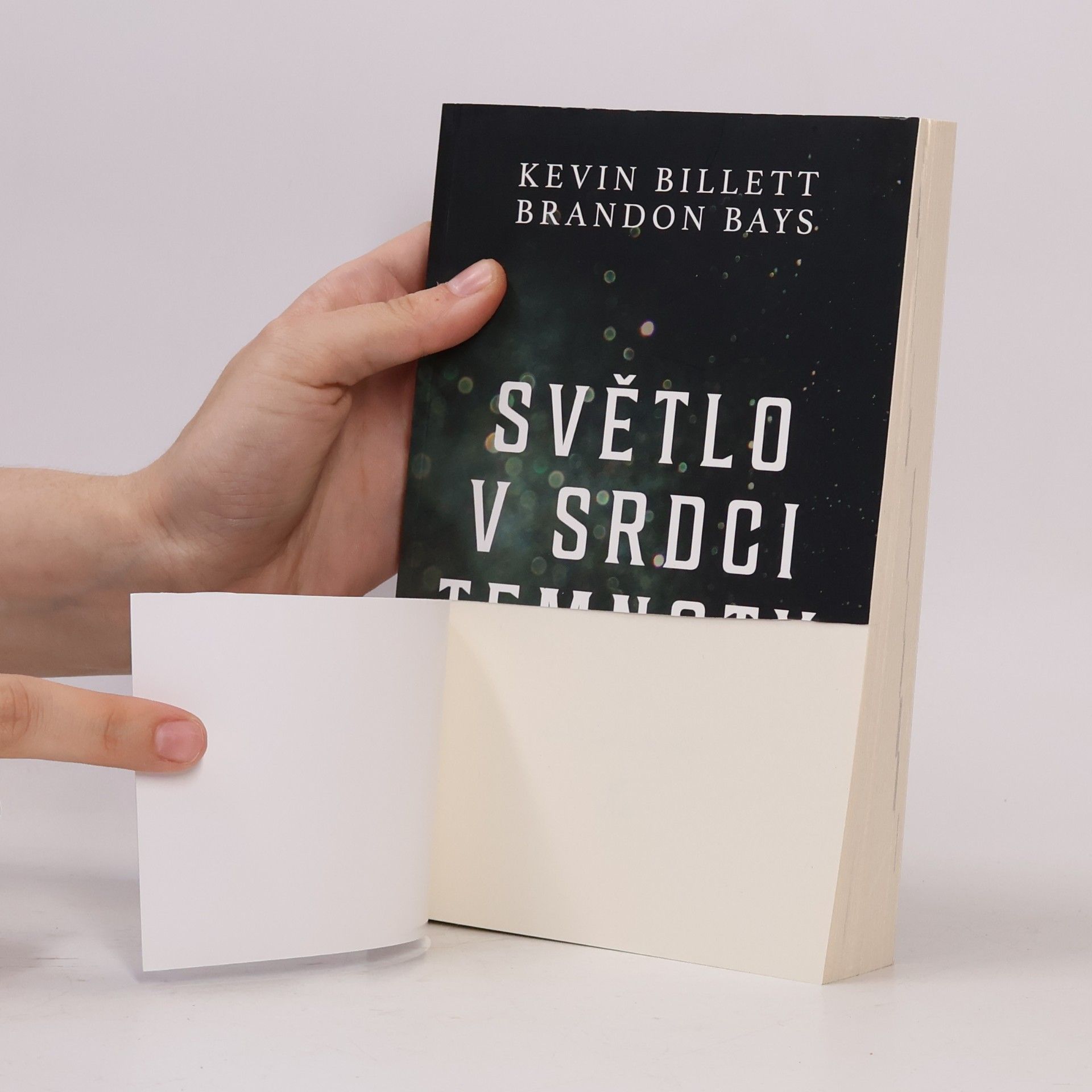 Kevin Billett Světlo v srdci temnoty