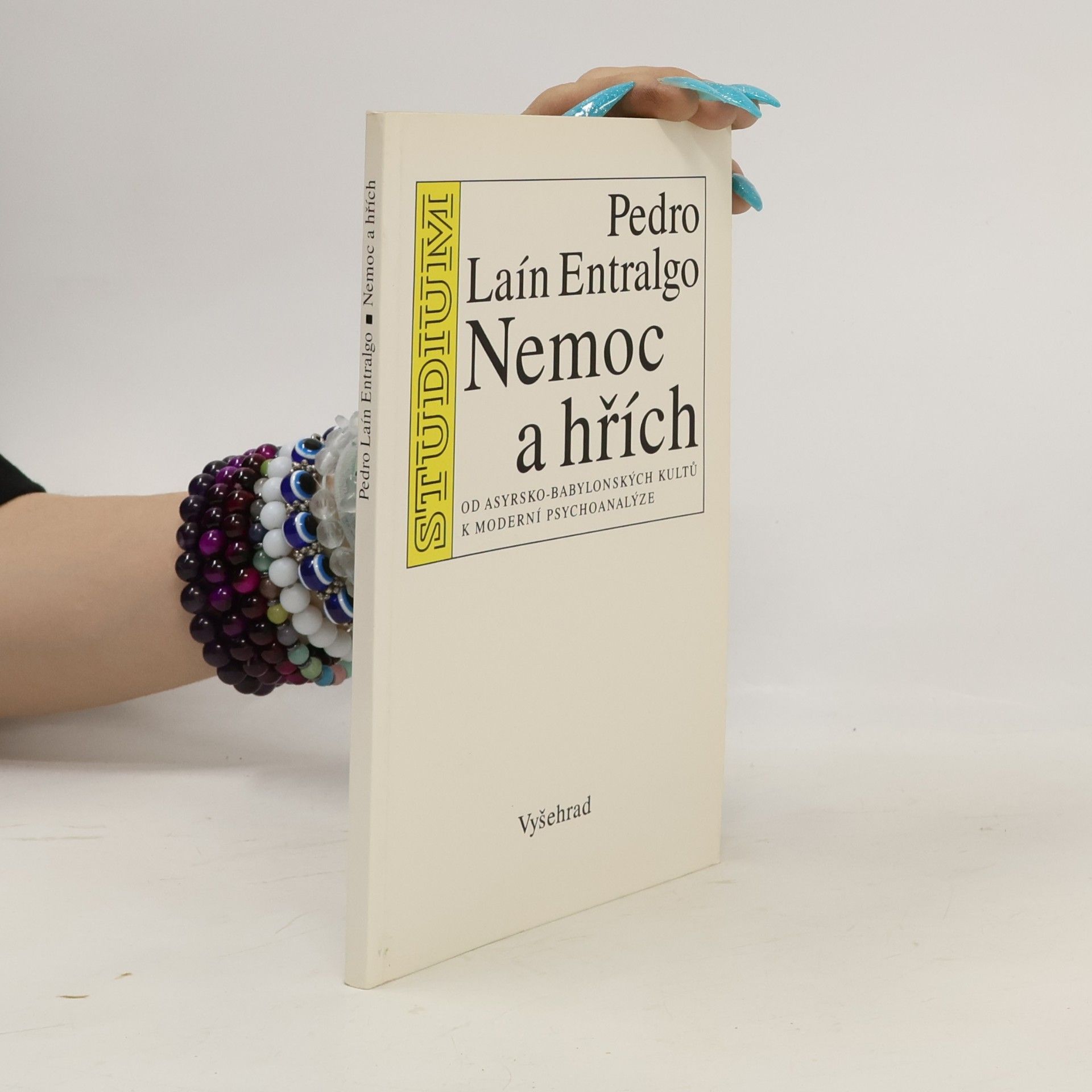 Nemoc a hřích. Od asyrsko-babylonských kultů k moderní psychoanalýze