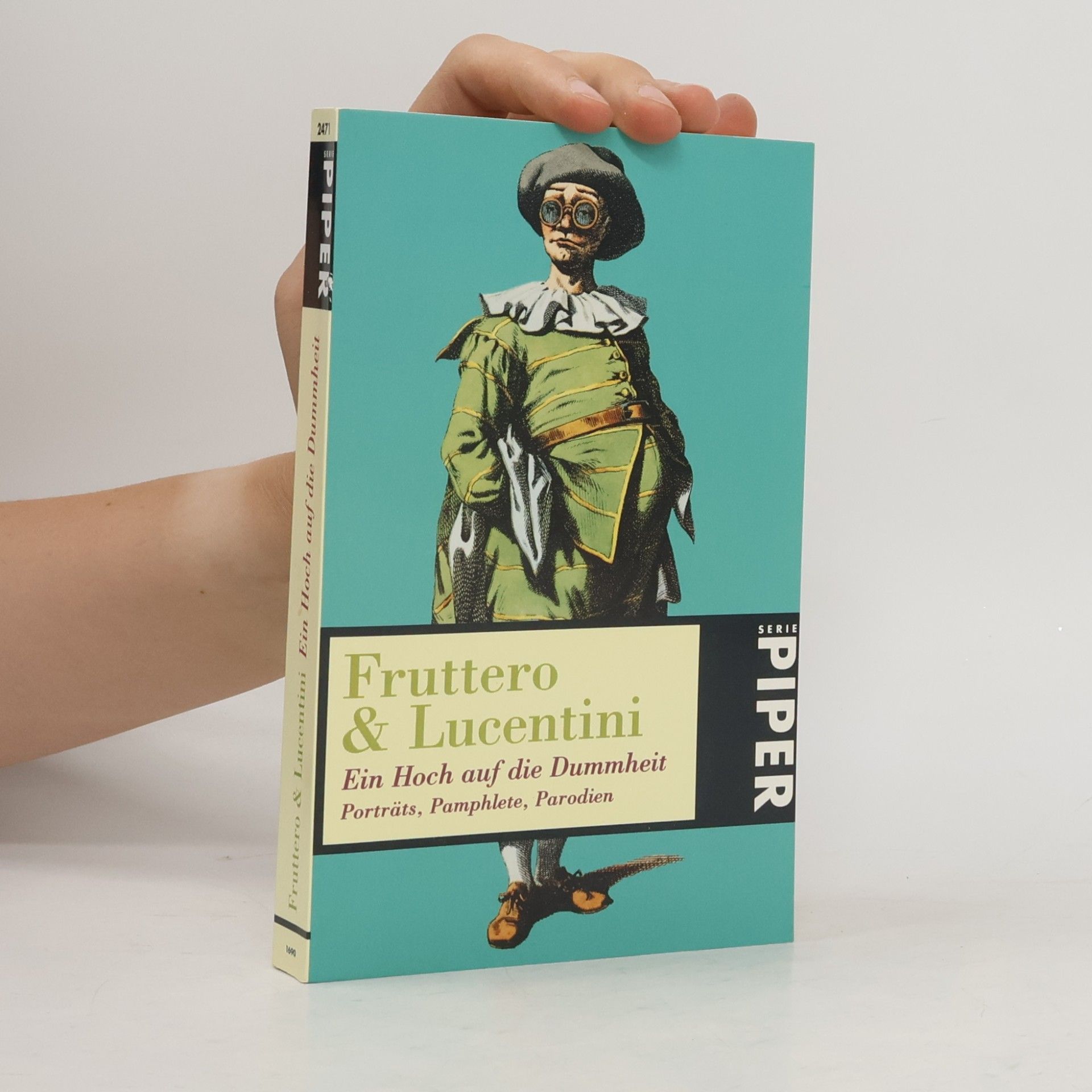 C. Fruttero Fruttero & Lucentini. Ein Hoch auf die Dummheit