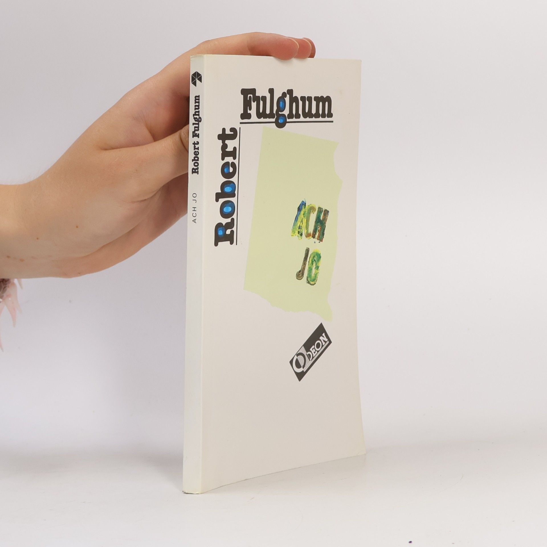 Robert Fulghum Ach jo
