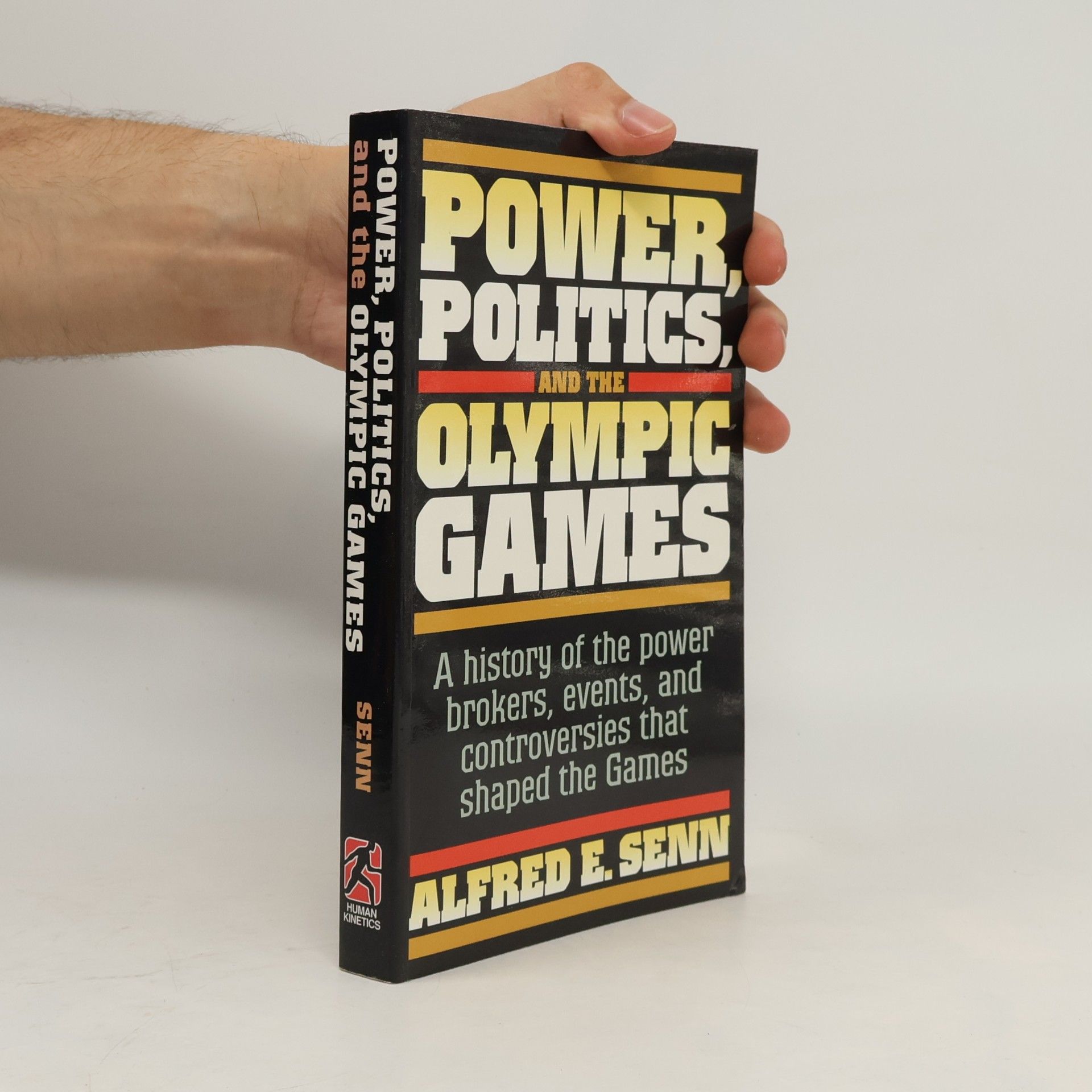 Alfred Erich Senn Power, Politics, and the Olympic Games