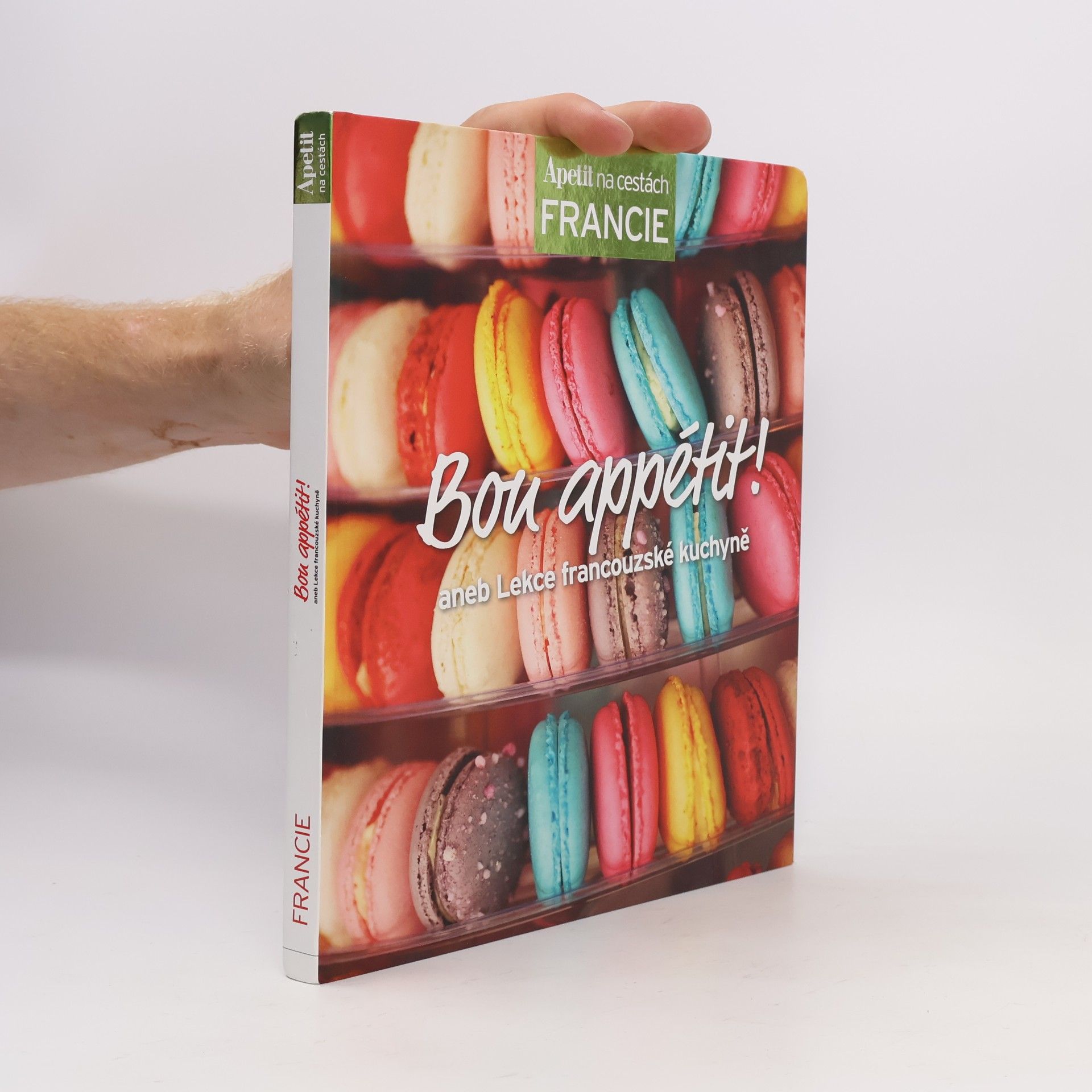 Bon appétit!, aneb, Lekce francouzské kuchyně