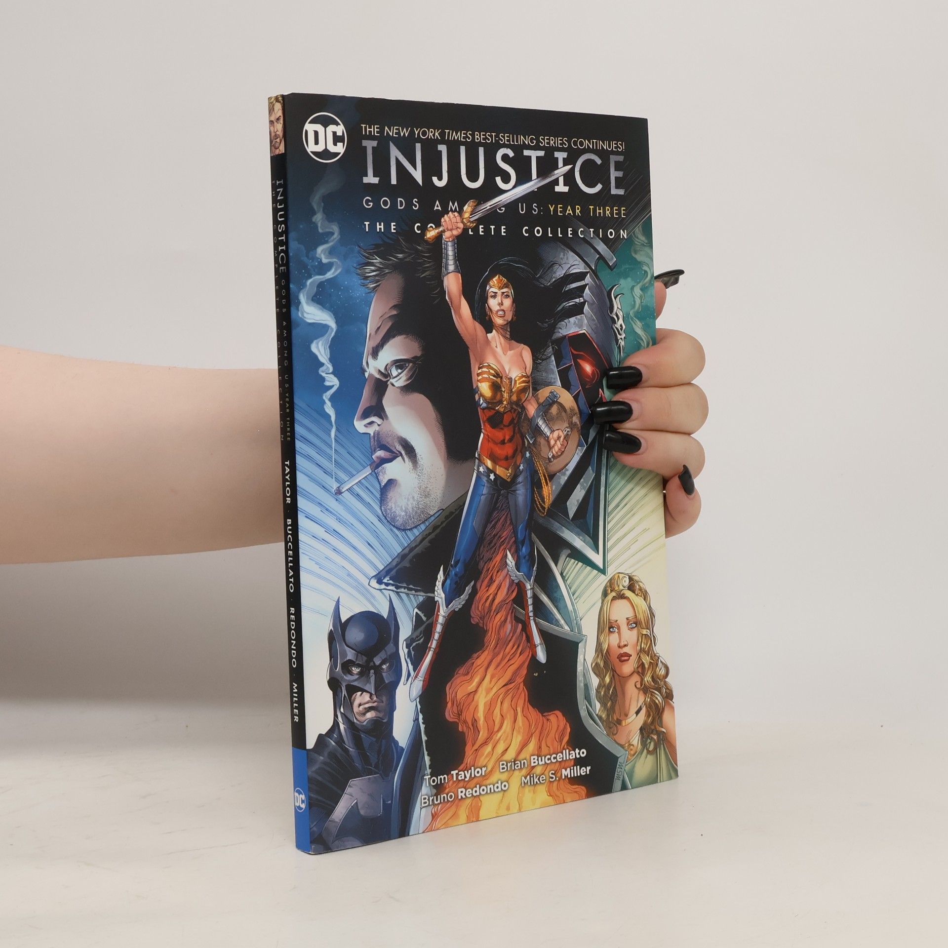 Tom Taylor Injustice. Gods Among us. Year Three. The Complete Collection
