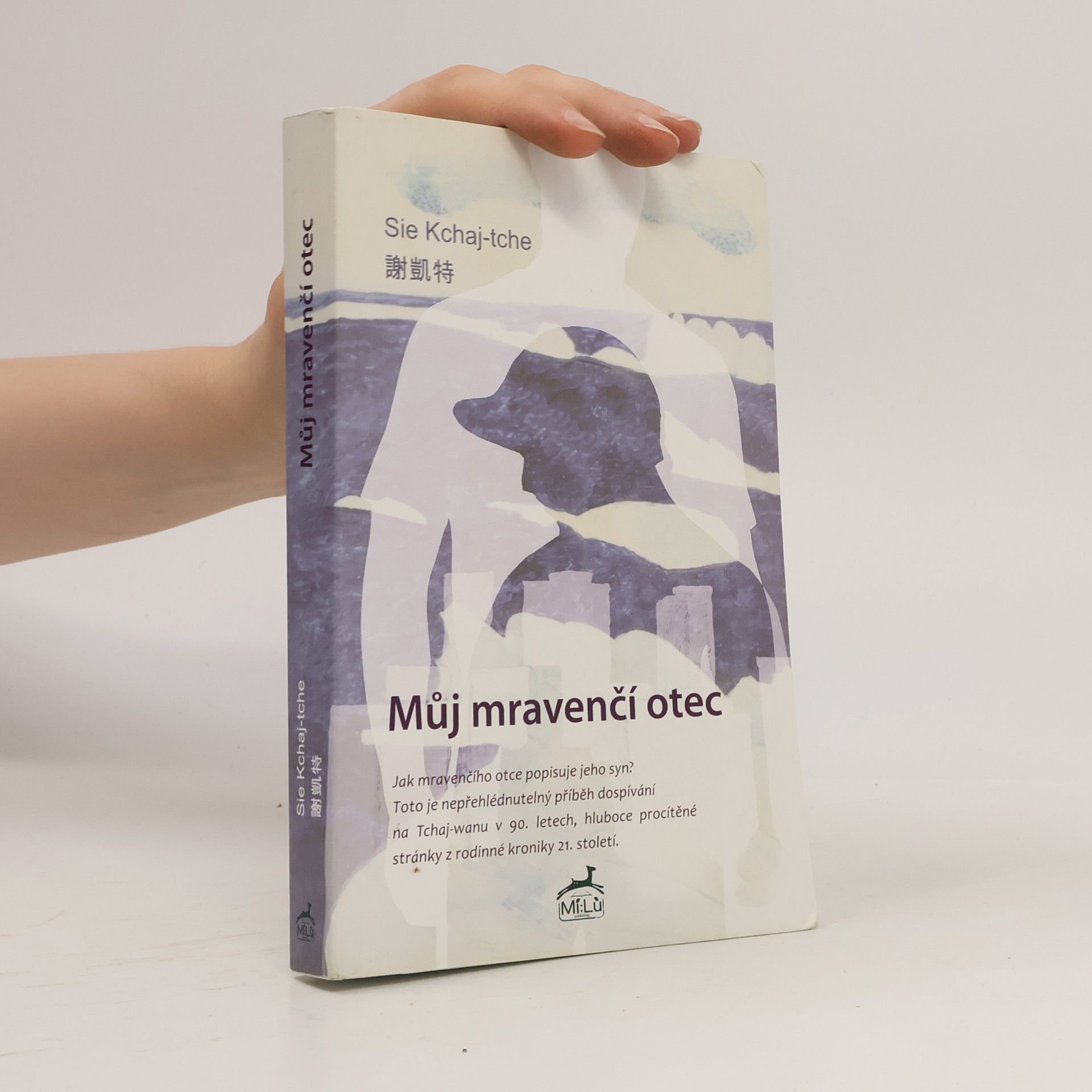 Kchaj-tche Sie Můj mravenčí otec