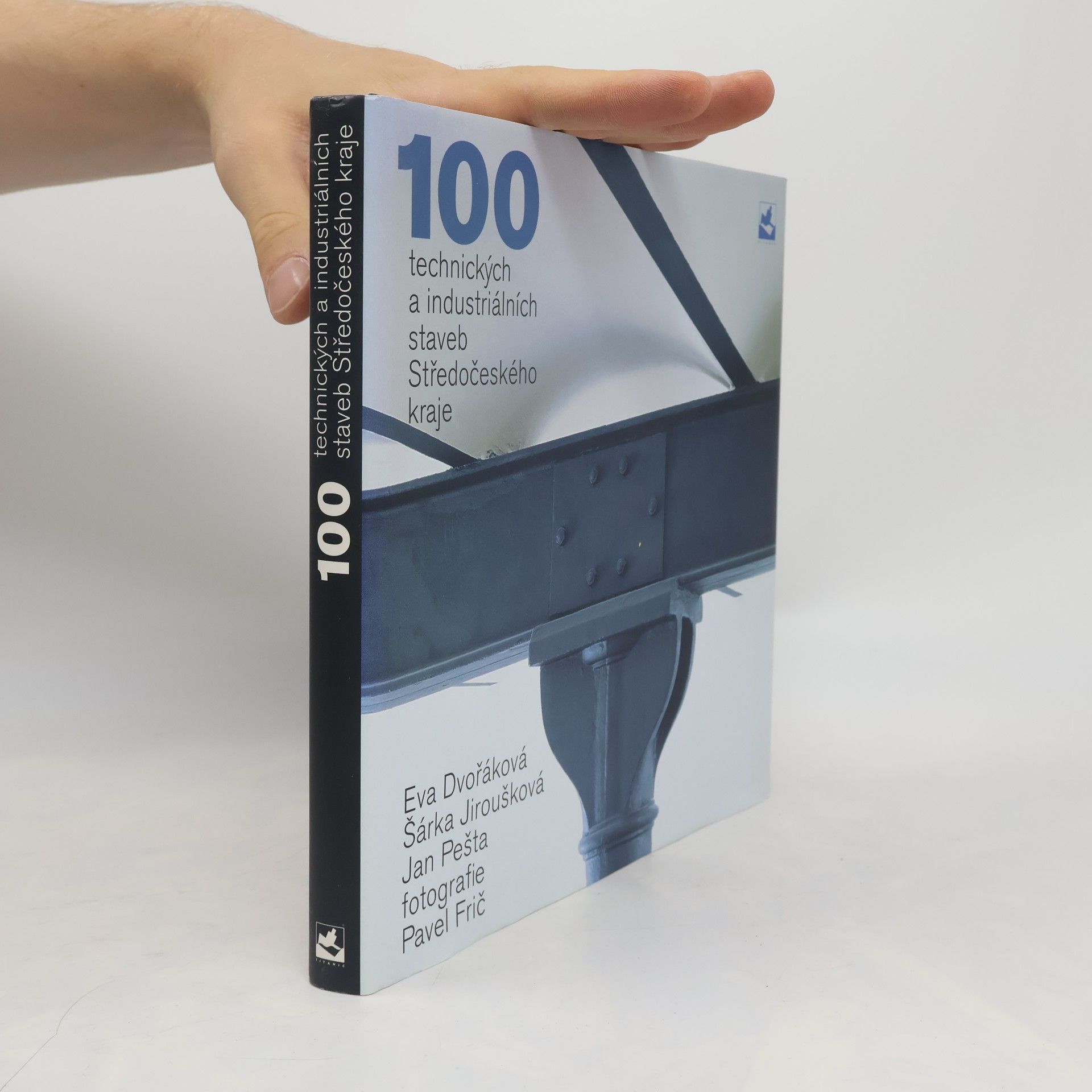 Autorenkollektiv 100 technických a industriálních staveb Středočeského kraje