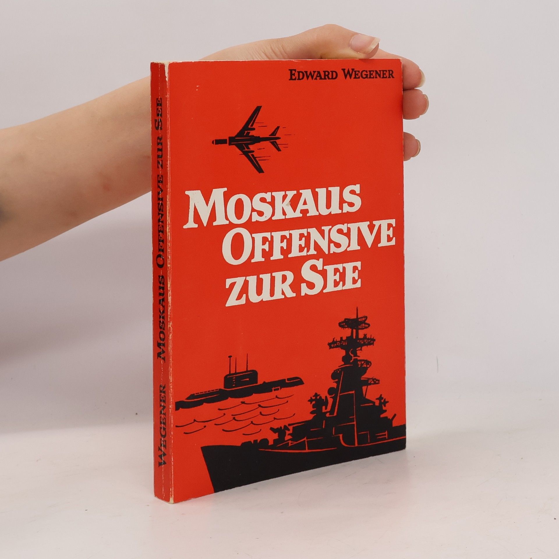 Edward Wegener Moskaus Offensive zur See