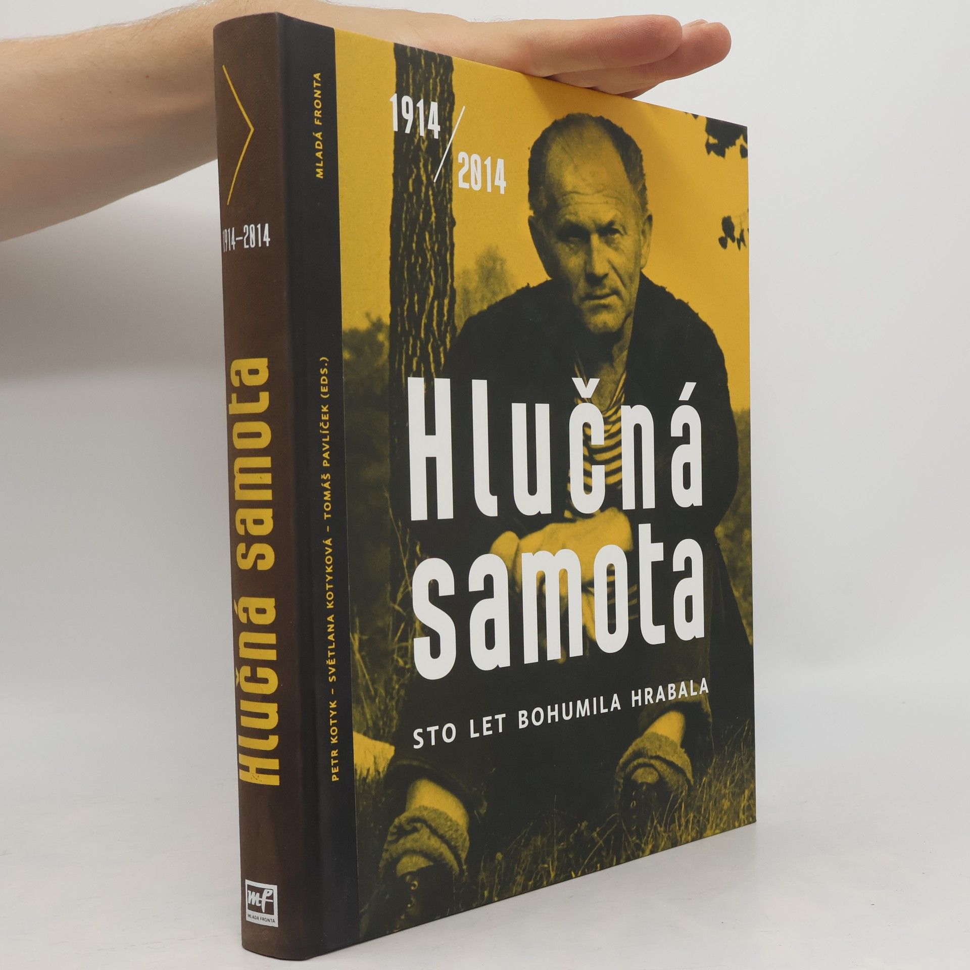 Hlučná samota: Sto let Bohumila Hrabala : 1914-2014