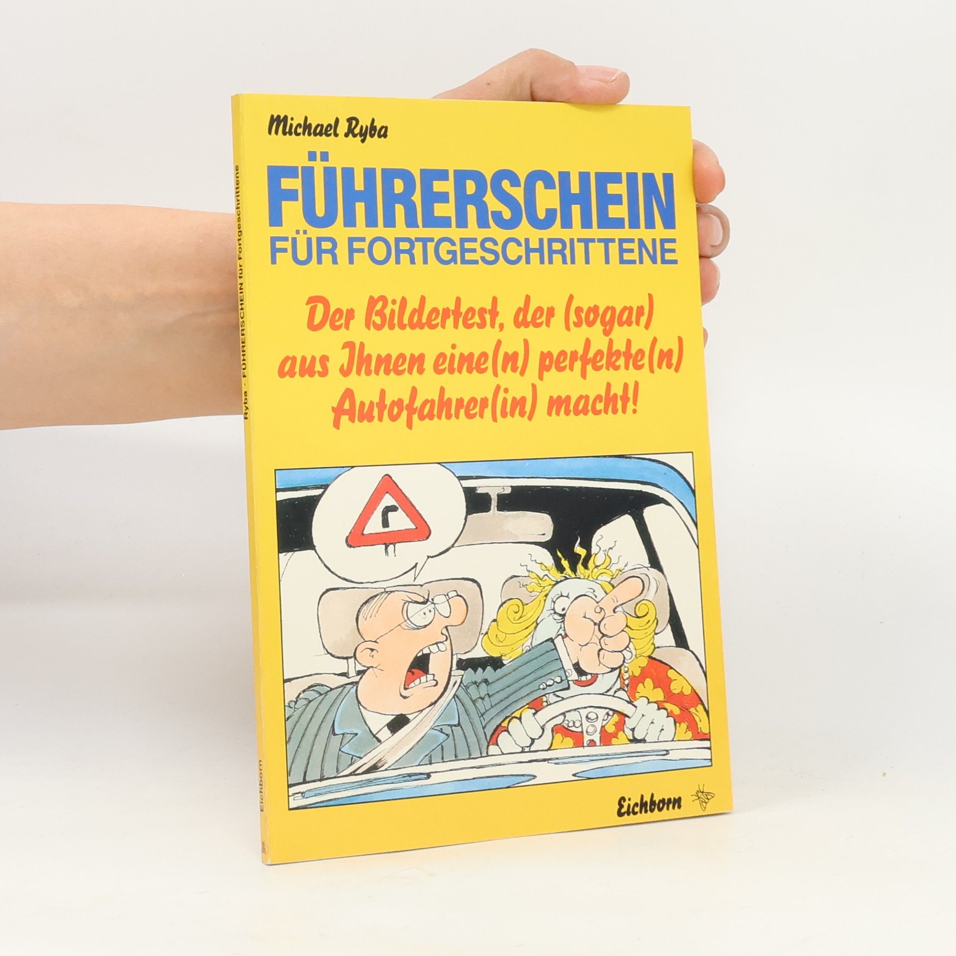 Michael Ryba Führerschein für Fortgeschrittene