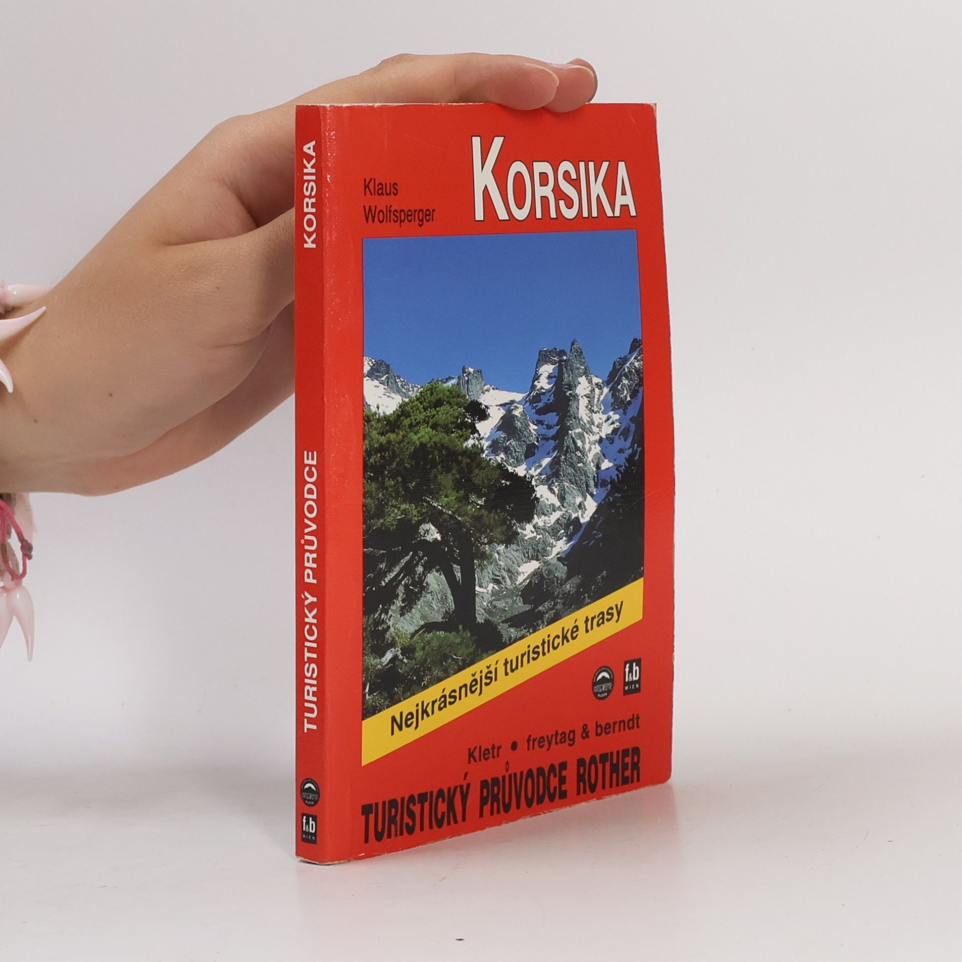 Klaus Wolfsperger Korsika. Nejkrásnější pěší trasy na pobřeží i v horách