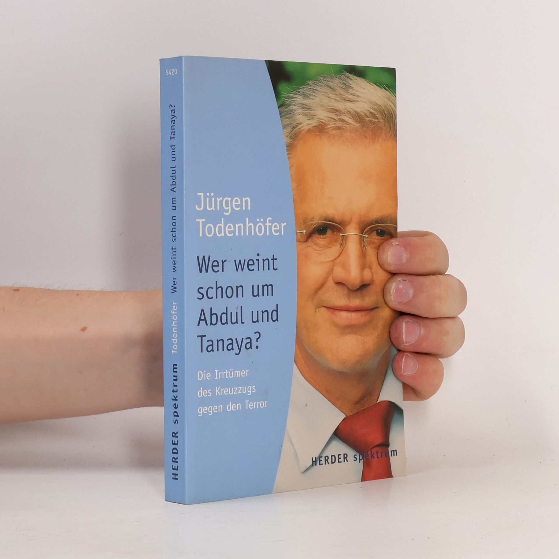Jürgen Todenhöfer Wer weint schon um Abdul und Tanaya?