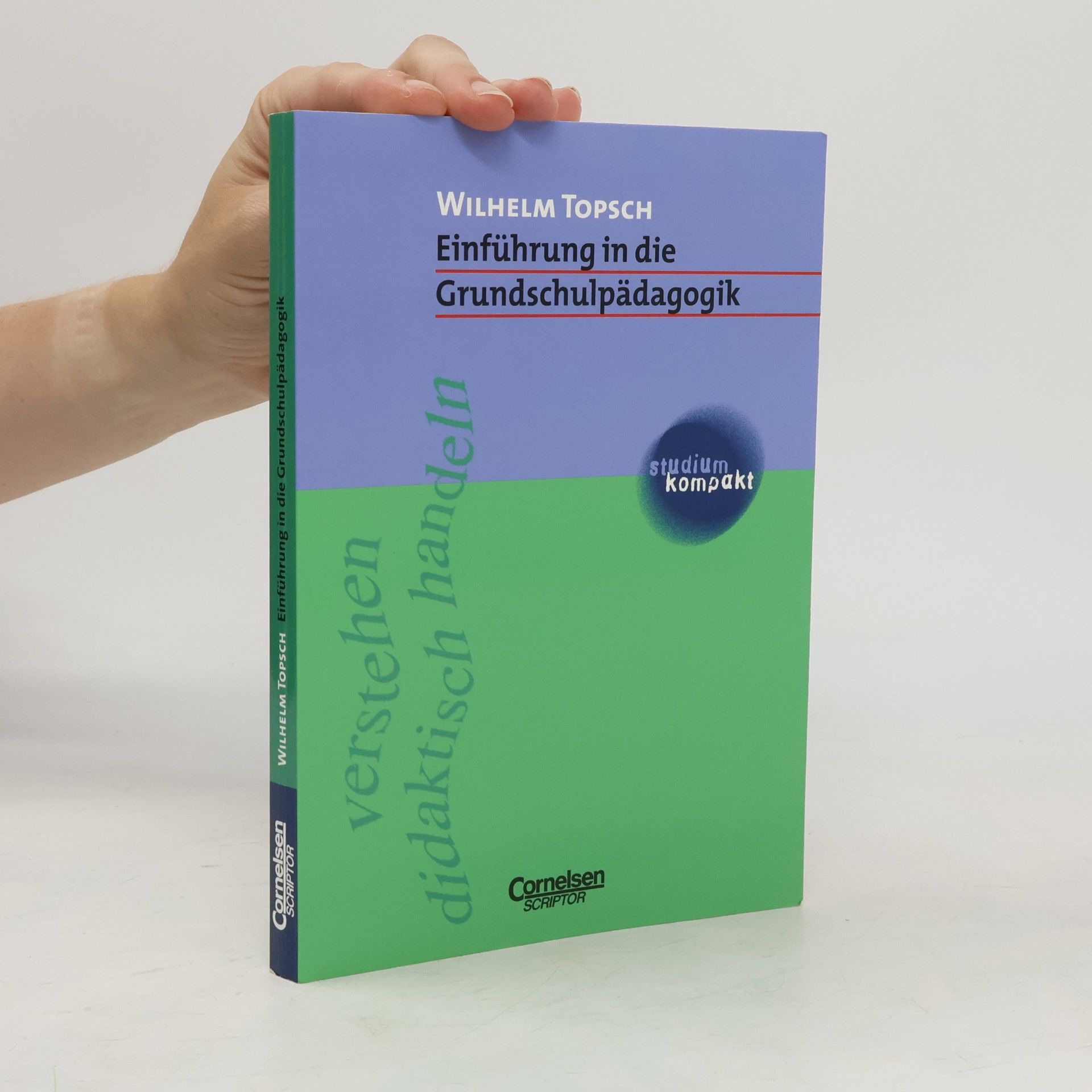 Wilhelm Topsch Einführung in die Grundschulpädagogik