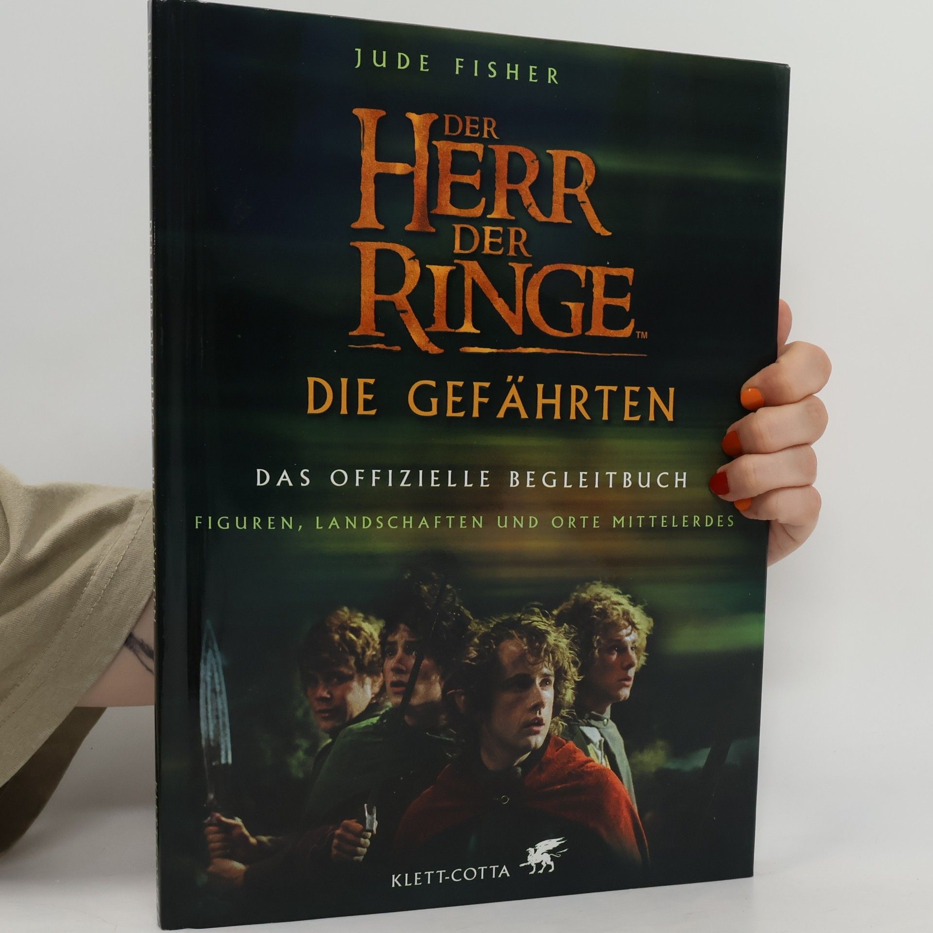 Jude Fisher Der Herr der Ringe: die gefährten, das offizielle begleitbuch