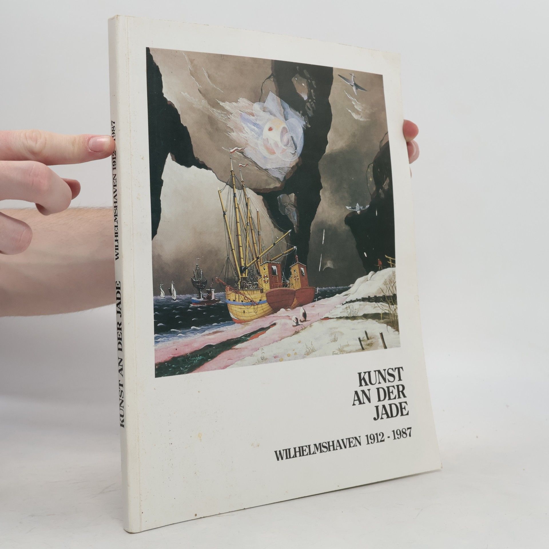 Autorenkollektiv Kunst an der Jade: Wilhelmshaven 1912–1987