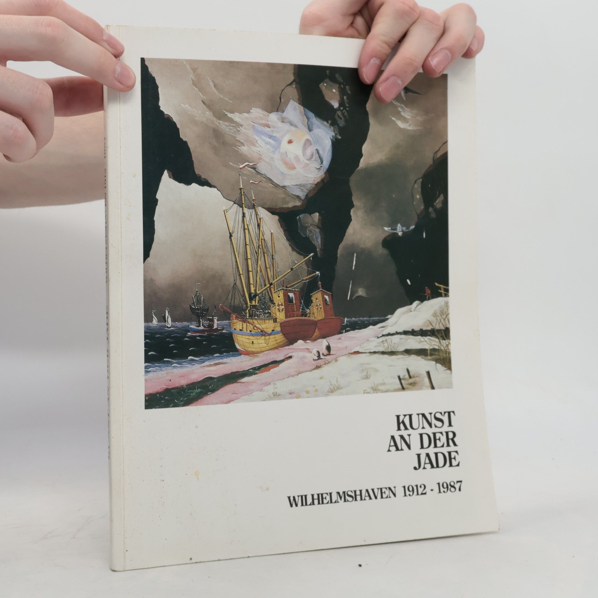 Autorenkollektiv Kunst an der Jade: Wilhelmshaven 1912–1987