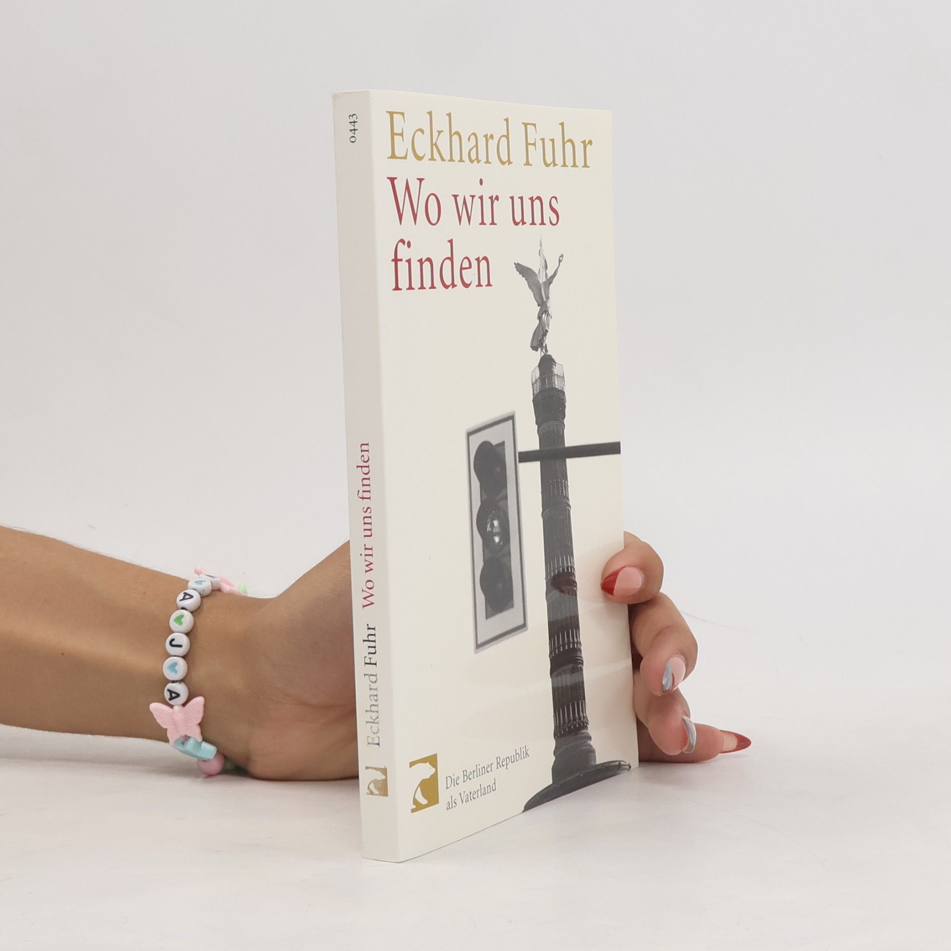 Eckhard Fuhr Wo wir uns finden