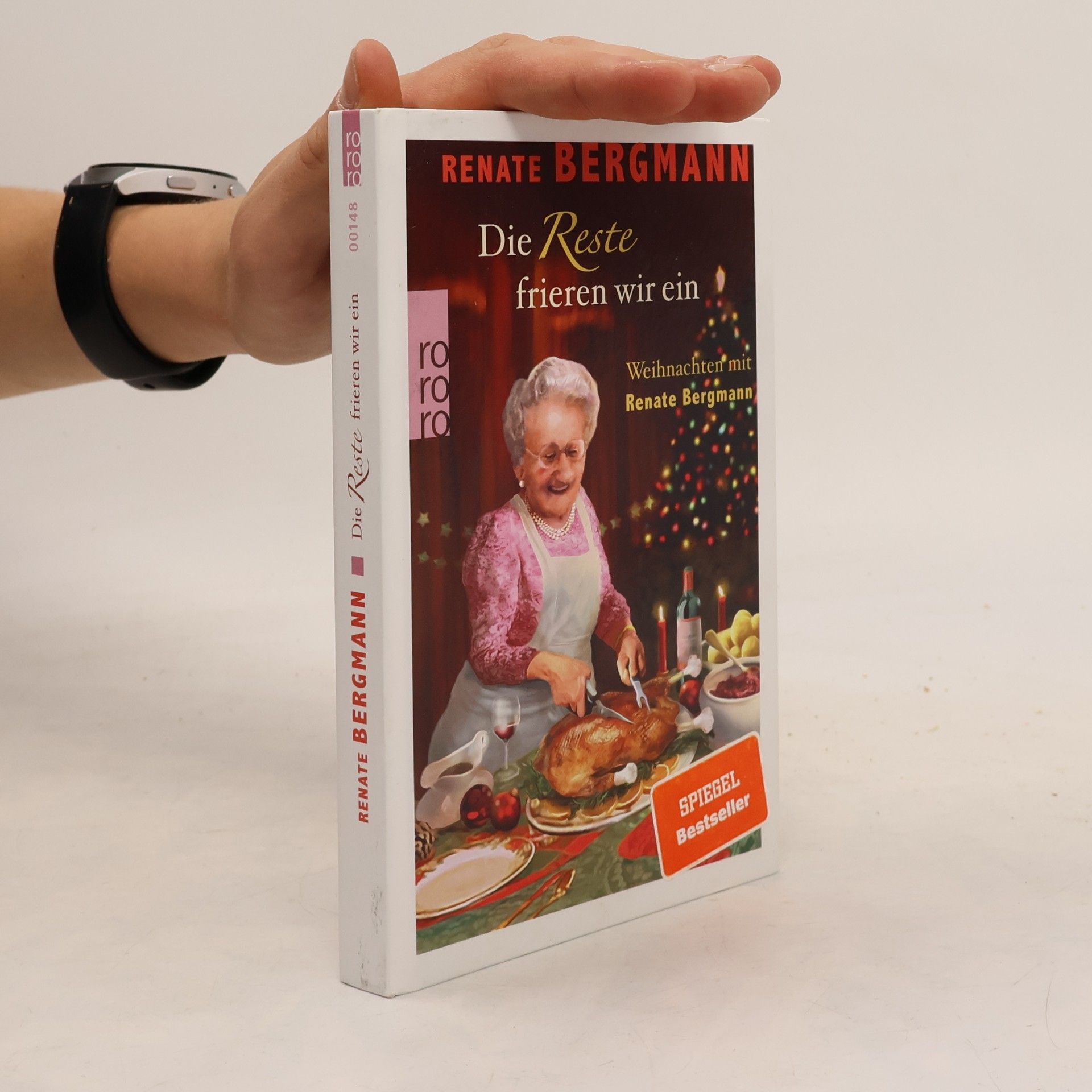 Renate Bergmann Die Reste frieren wir ein