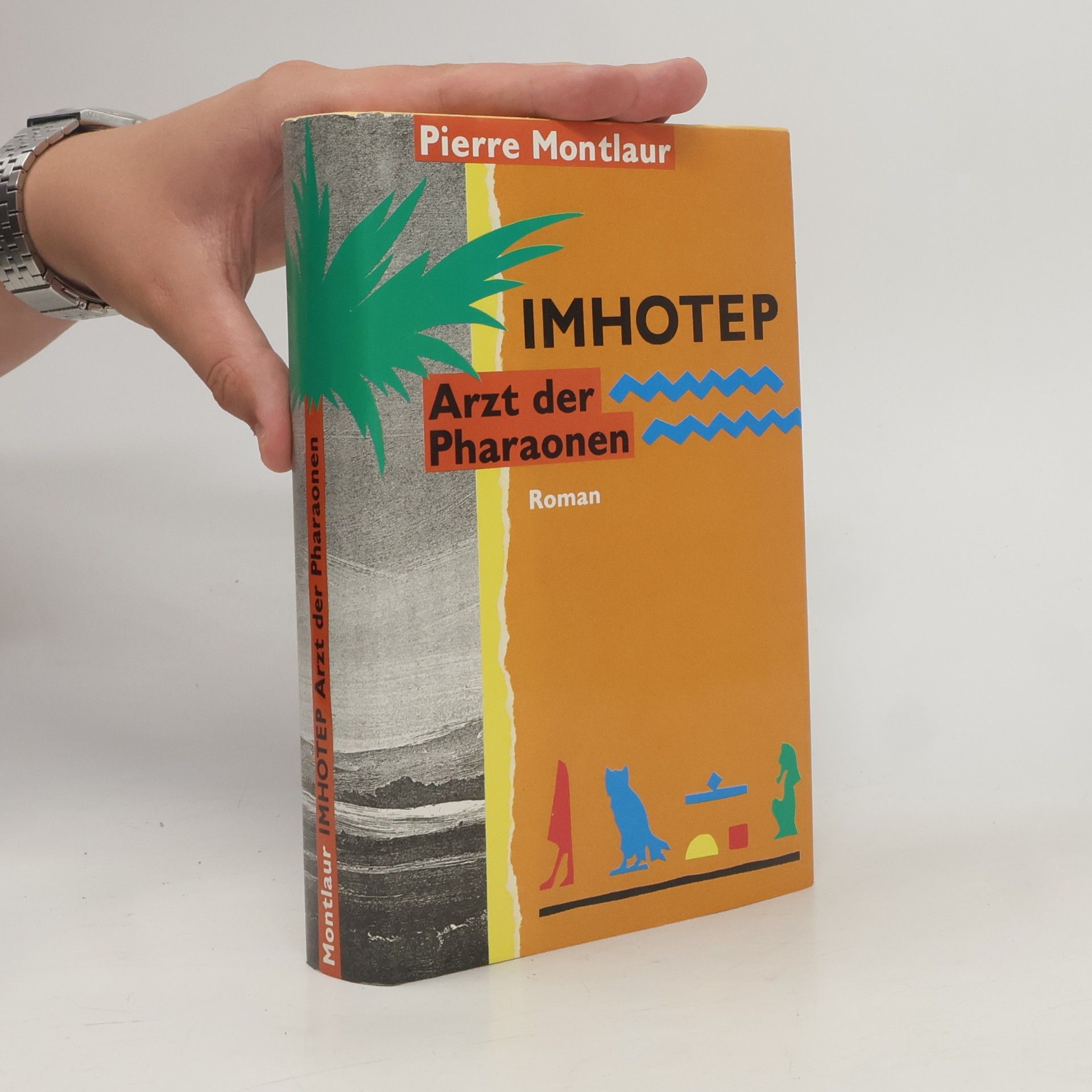 Pierre Montlaur Imhotep : Arzt der Pharaonen