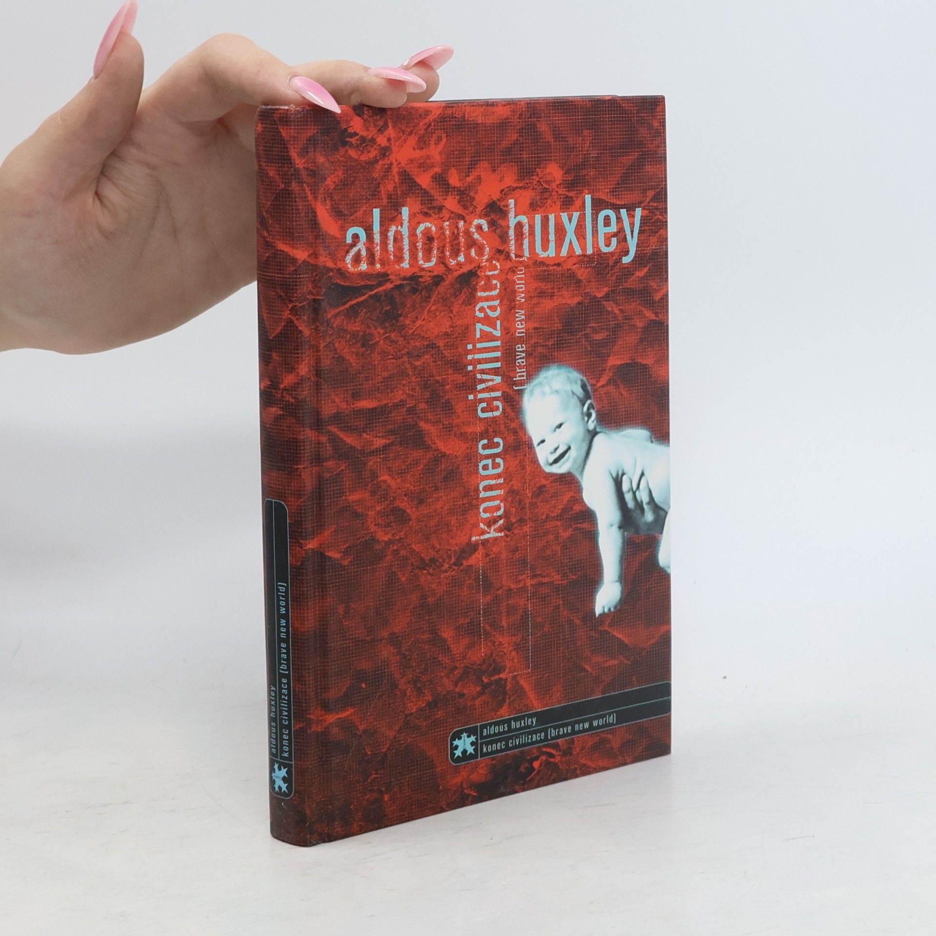 Aldous Huxley Konec civilizace = Brave new world