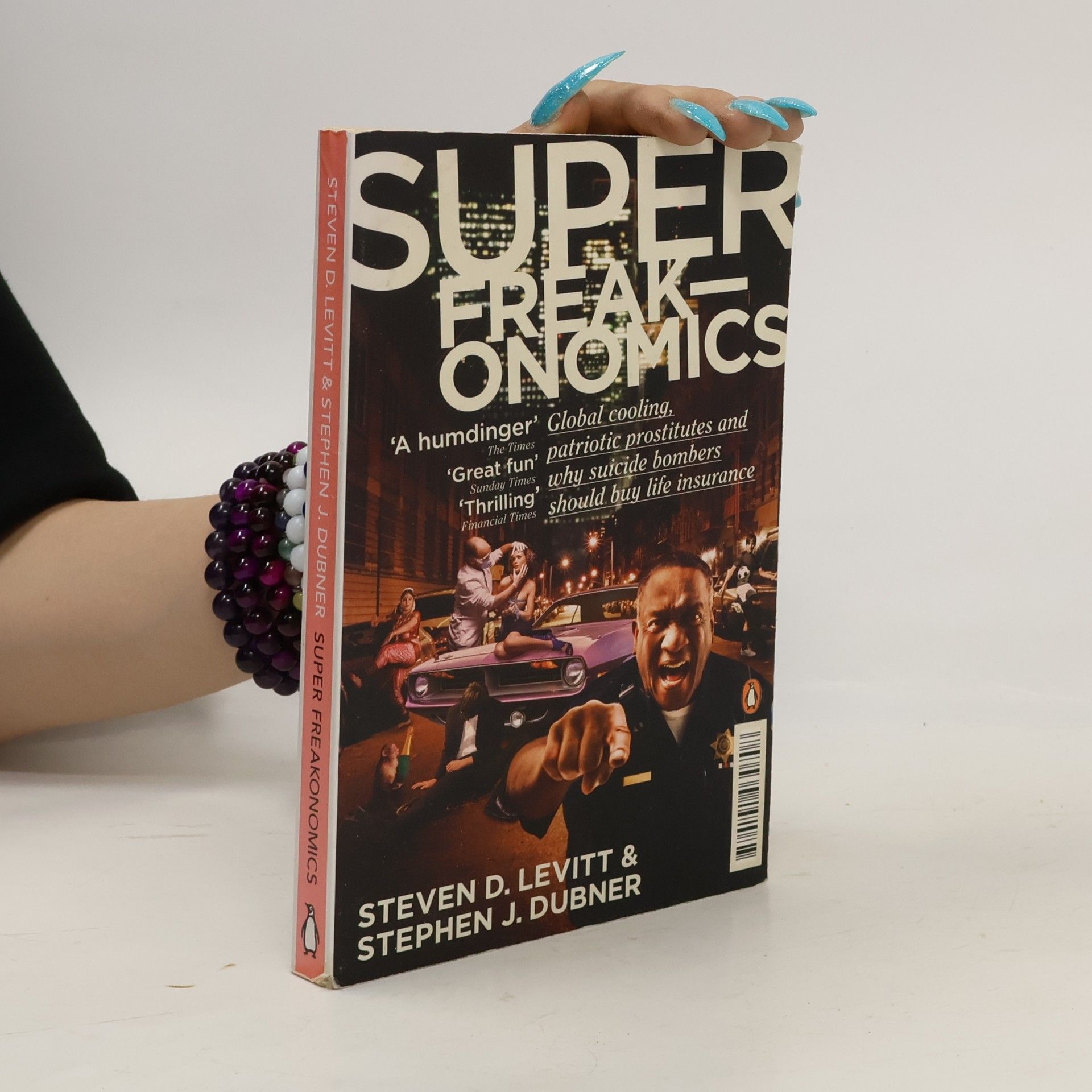 Steven D. Levitt Super freakonomics