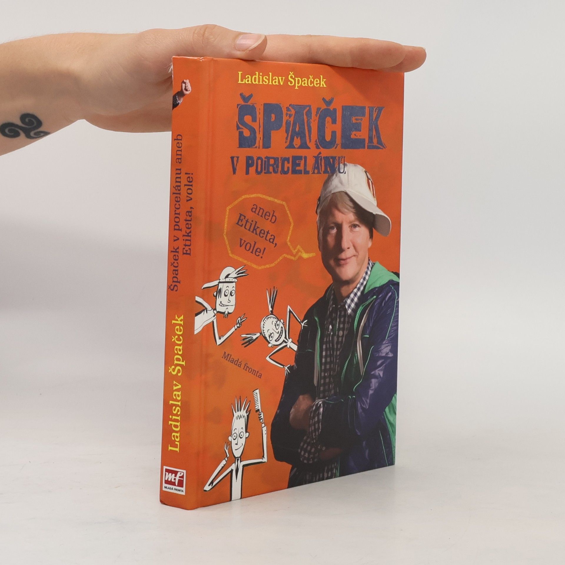 Ladislav Špaček Špaček v porcelánu, aneb, Etiketa, vole!