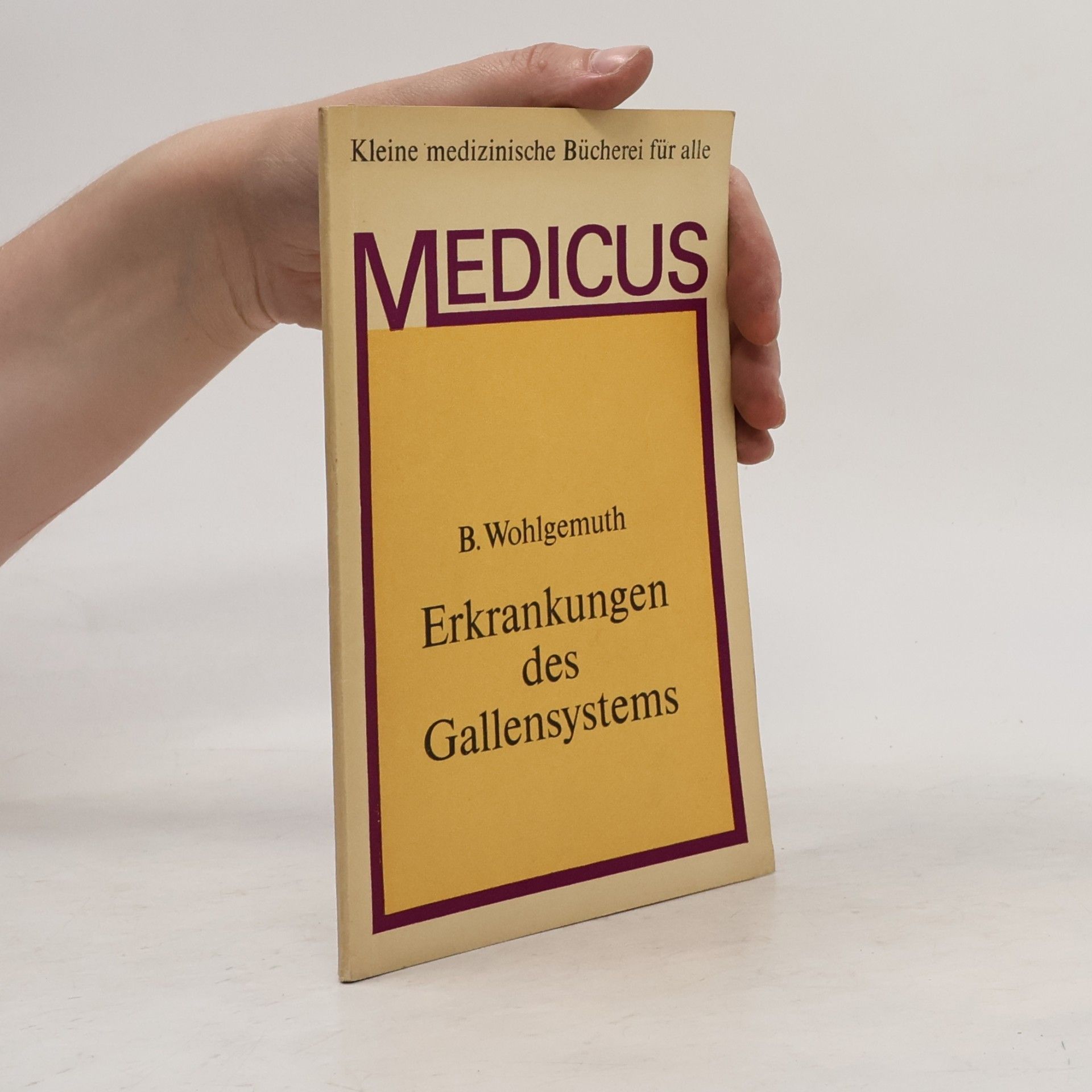 B. Wohlgemuth Erkrankungen des Gallensystems