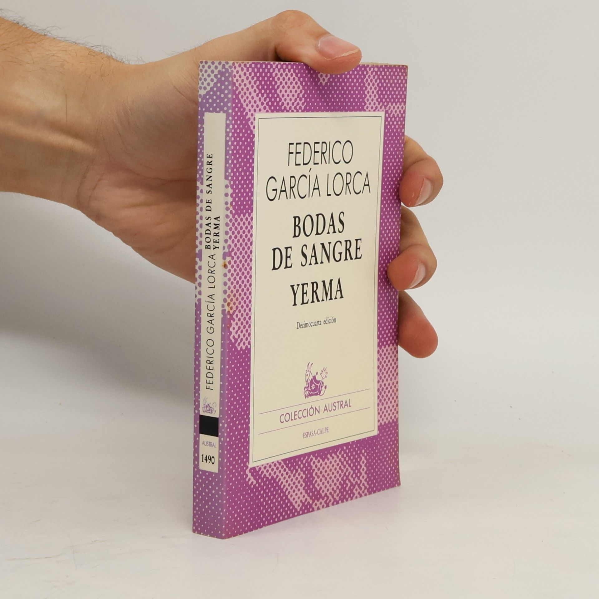 Federico García Lorca Colección Austral: Bodas de Sangre / Yerma - Decimocuarta edición