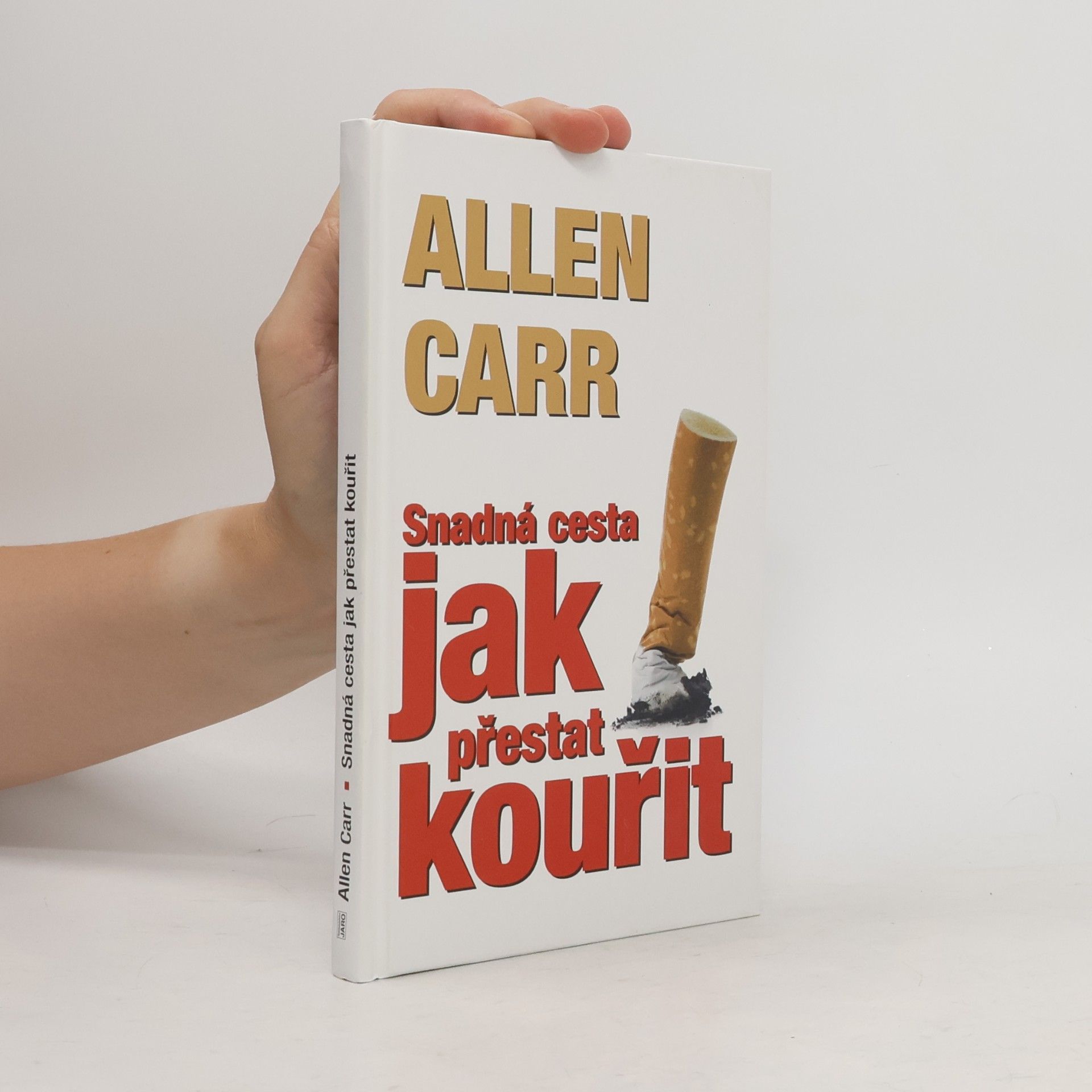 Allen Carr Jak přestat kouřit