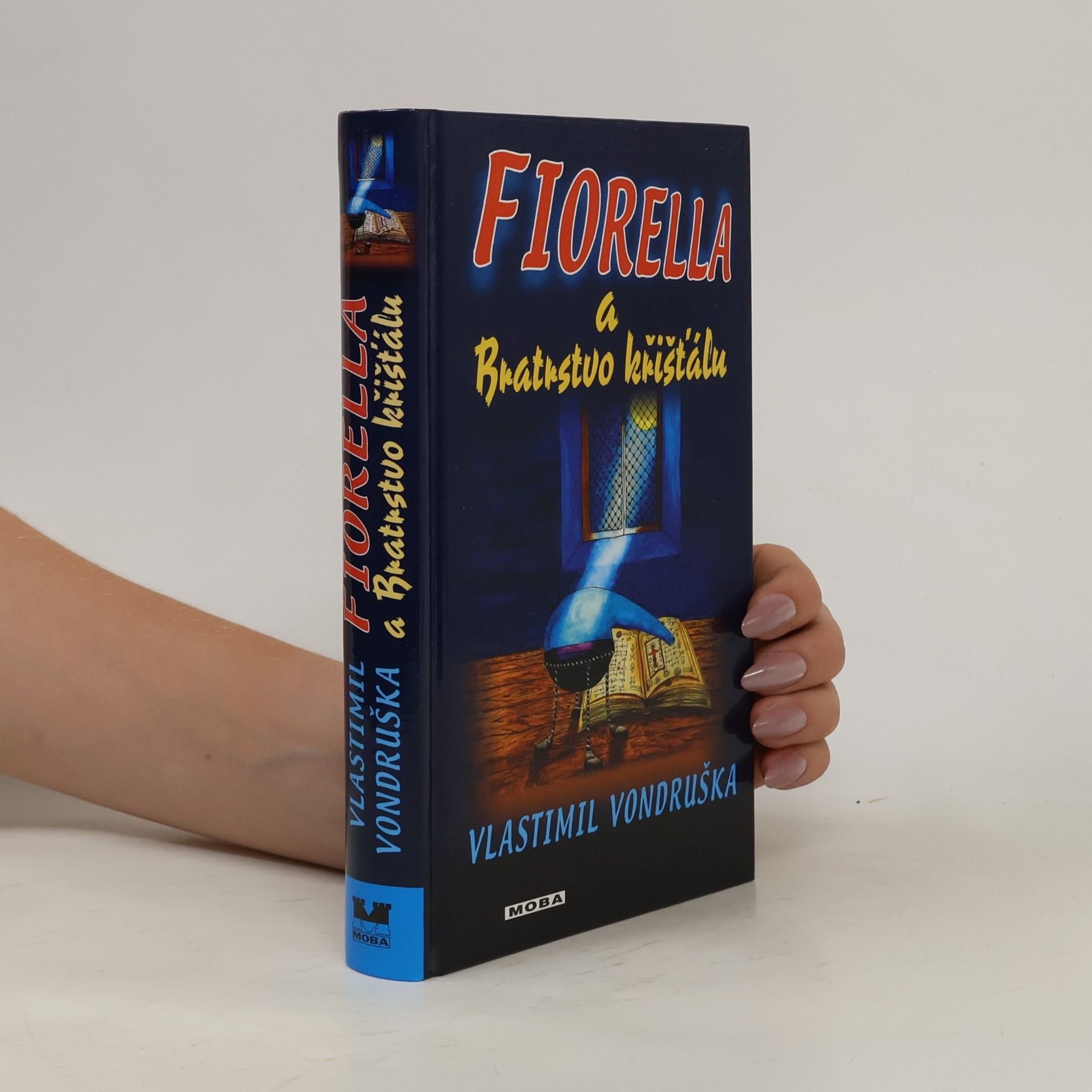 Vlastimil Vondruška Fiorella a Bratrstvo křišťálu