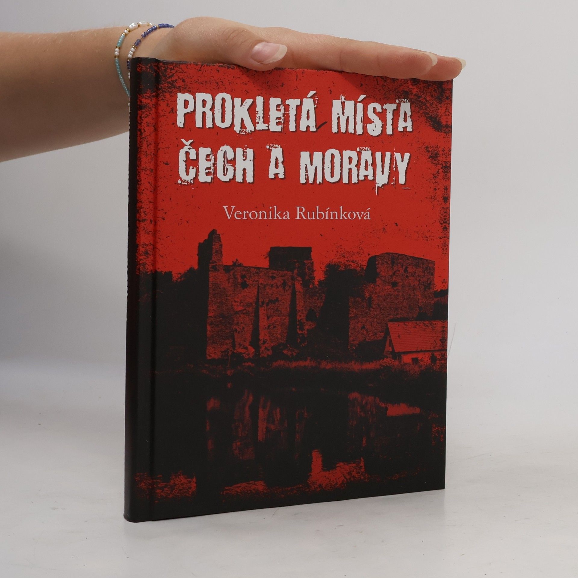 Veronika Rubínková Prokletá místa Čech a Moravy
