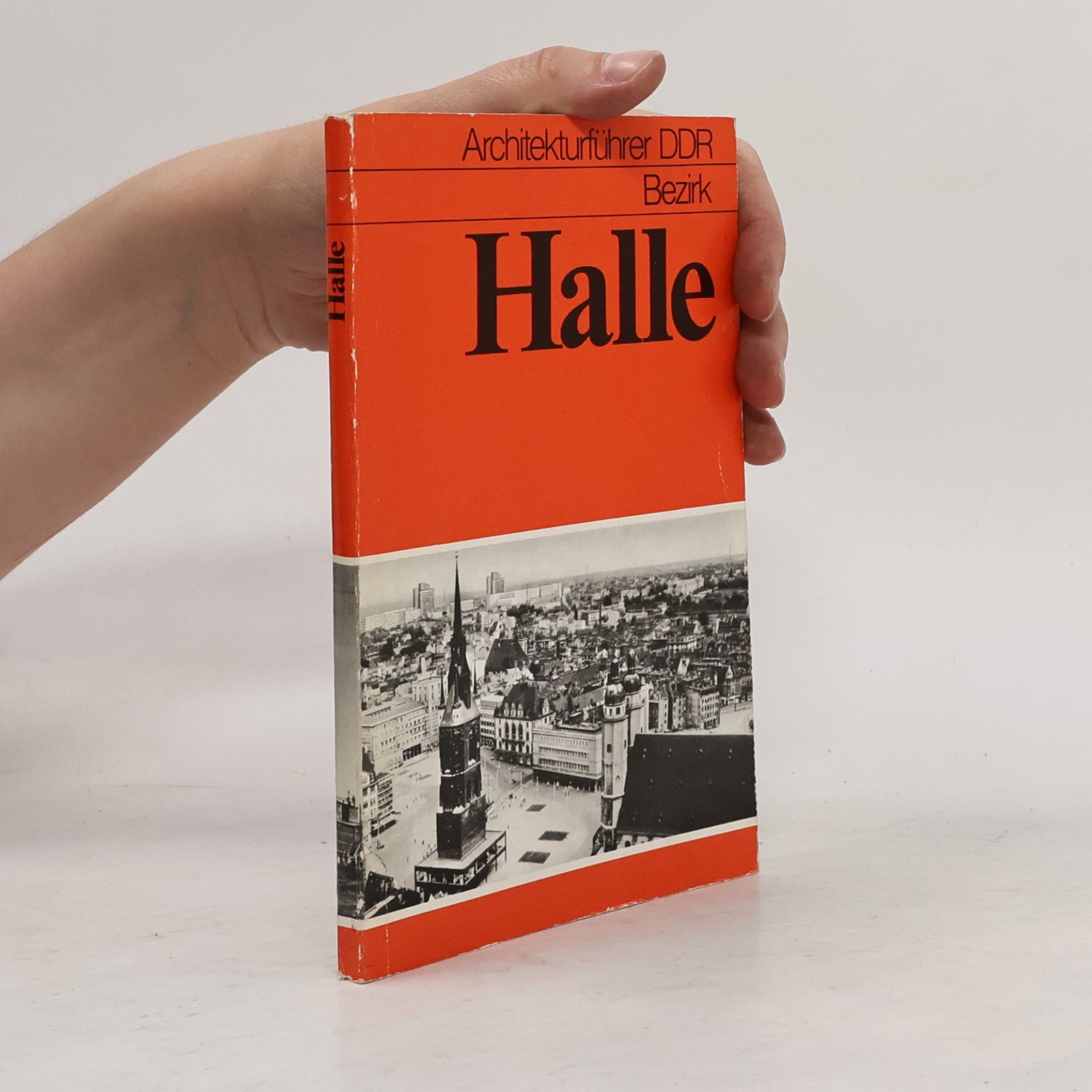 Autorenkollektiv Architekturführer DDR. Halle