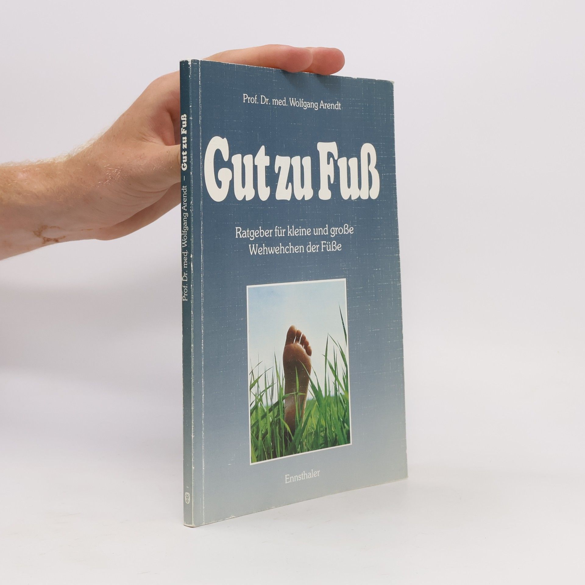 Wolfgang Arendt Gut zu Fuss