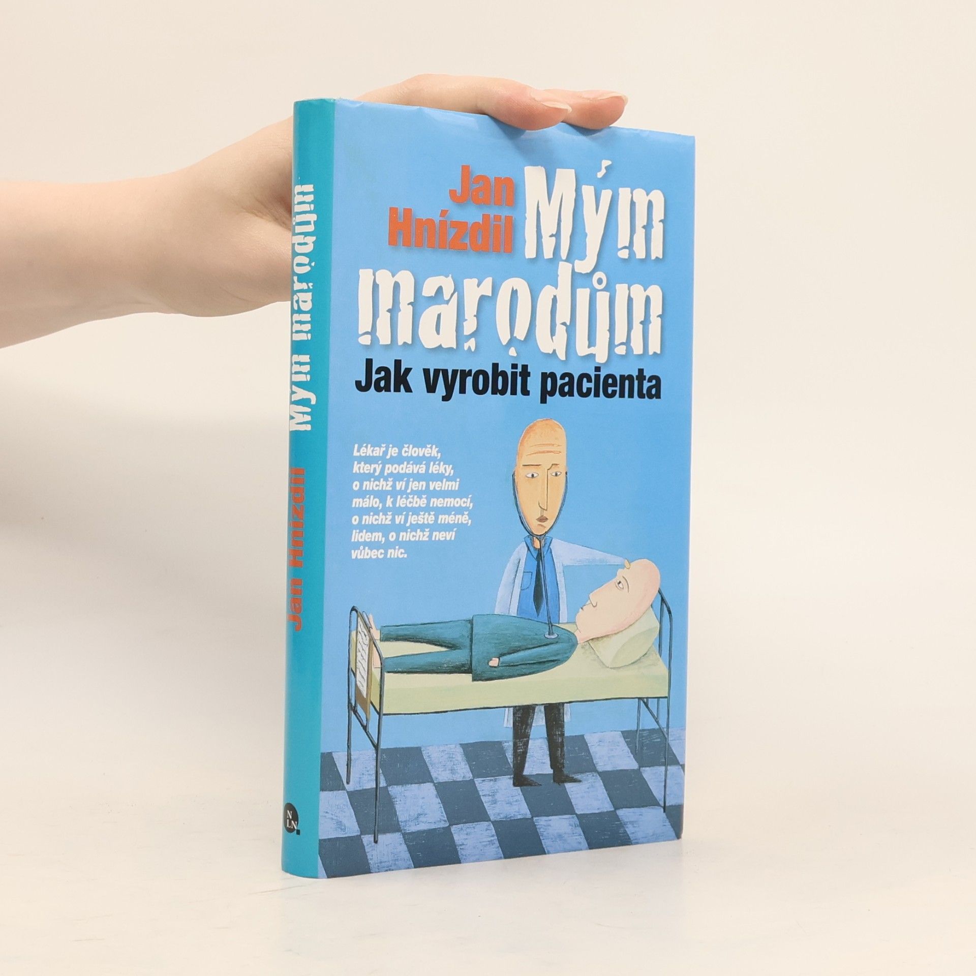 Jan Hnízdil Mým marodům