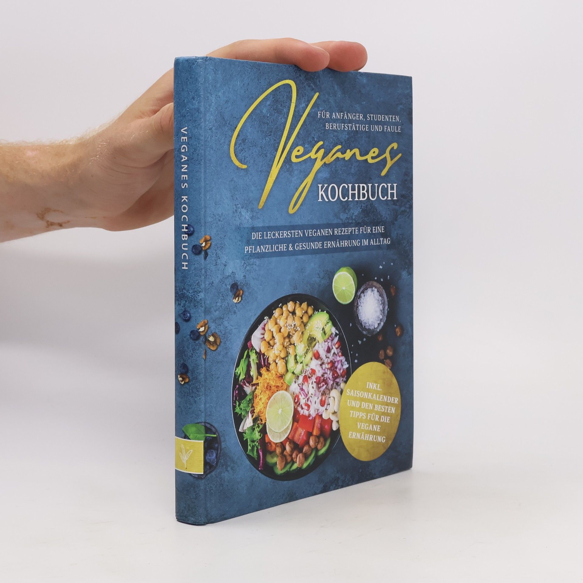 Charles Duke Philo Veganes Kochbuch für Anfänger, Studenten, Berufstätige und Faule: Die leckersten veganen Rezepte für eine pflanzliche & gesunde