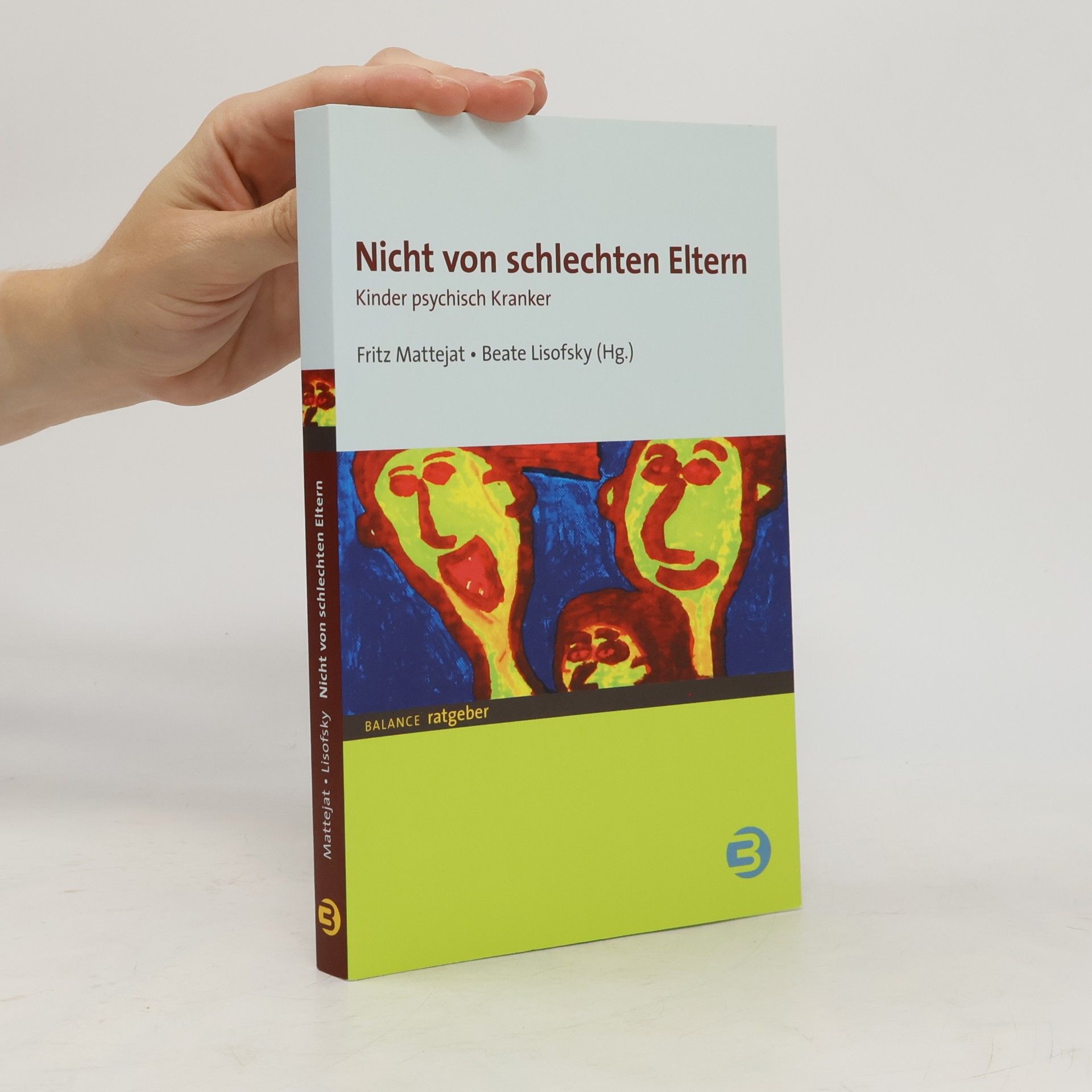 Beate Lisofsky BALANCE Ratgeber: Nicht von schlechten Eltern