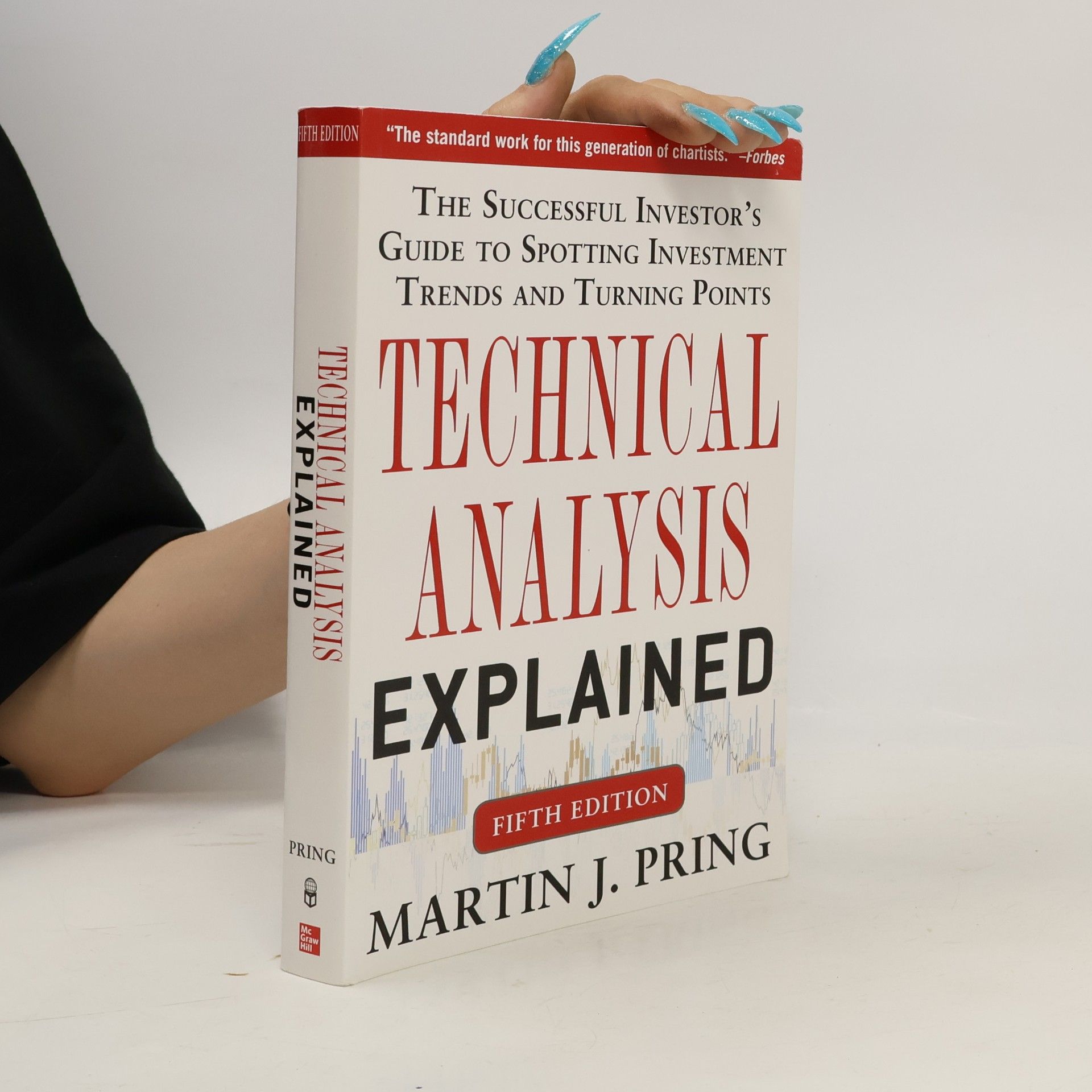 Martin J. Pring Technical Analysis Explained
