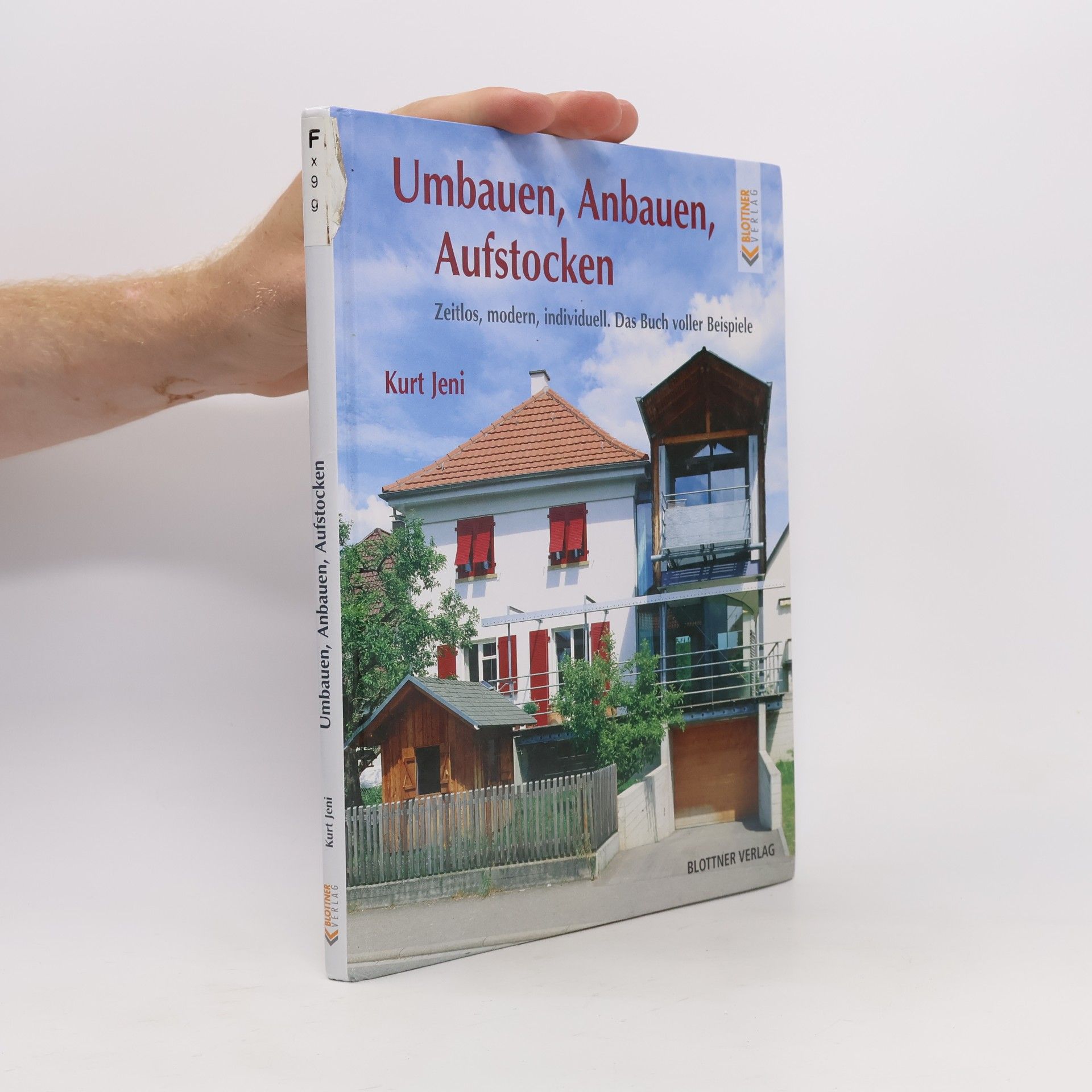 Kurt Jeni Umbauen, Anbauen, Aufstocken